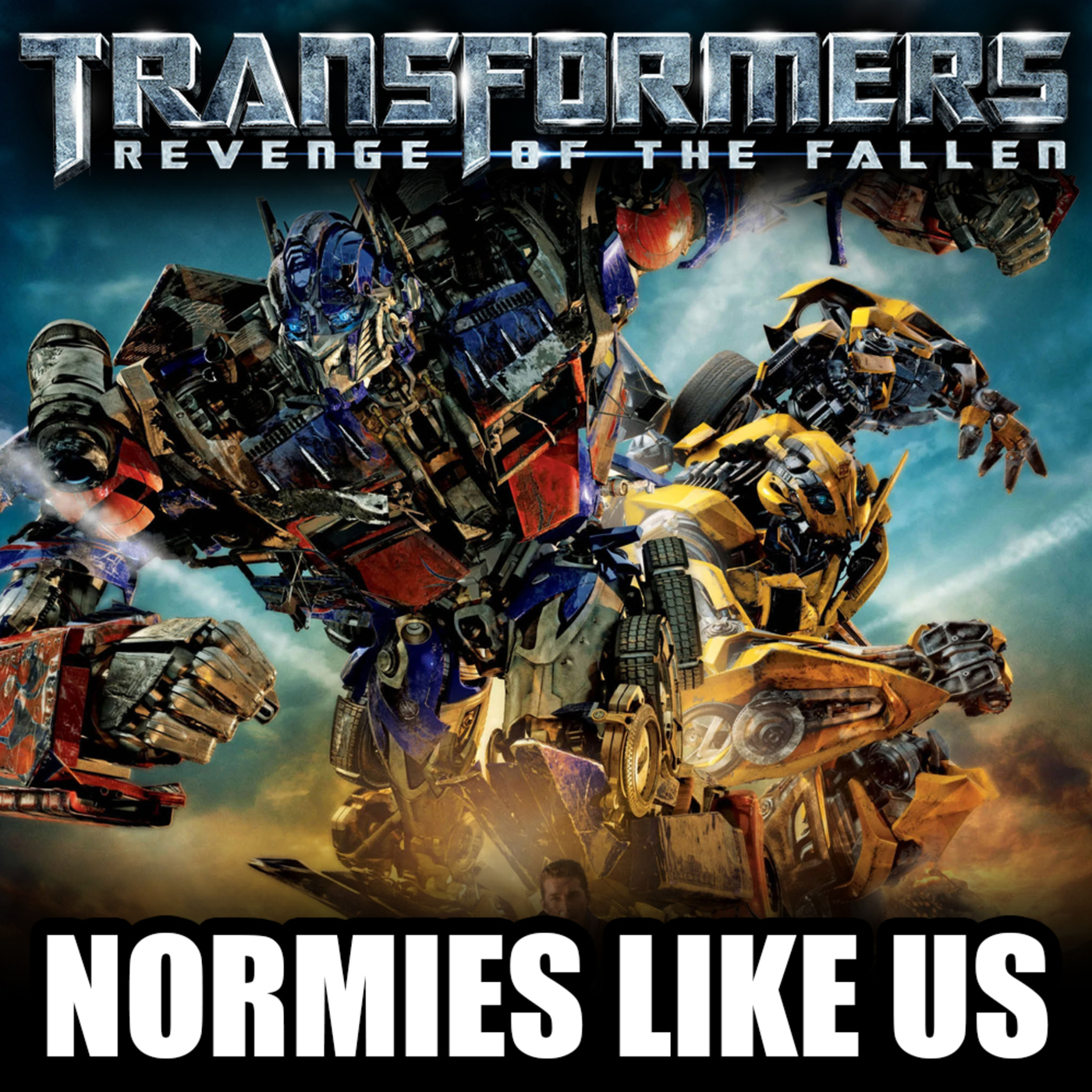 Transformers: Revenge of the Fallen | Movie Review | Normies Like Us Podcast