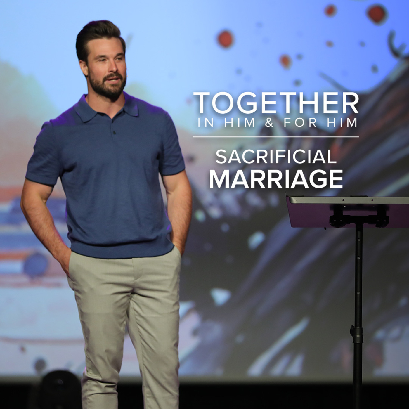 Together | In Him & For Him | Sacrificial Marriage