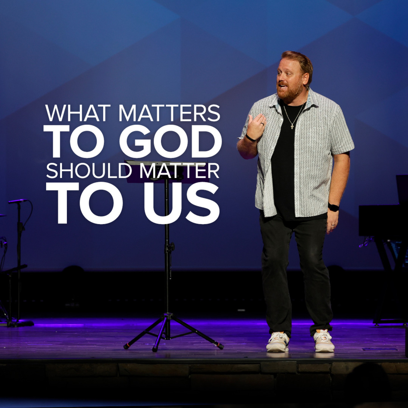 What Matters To God Should Matter To Us