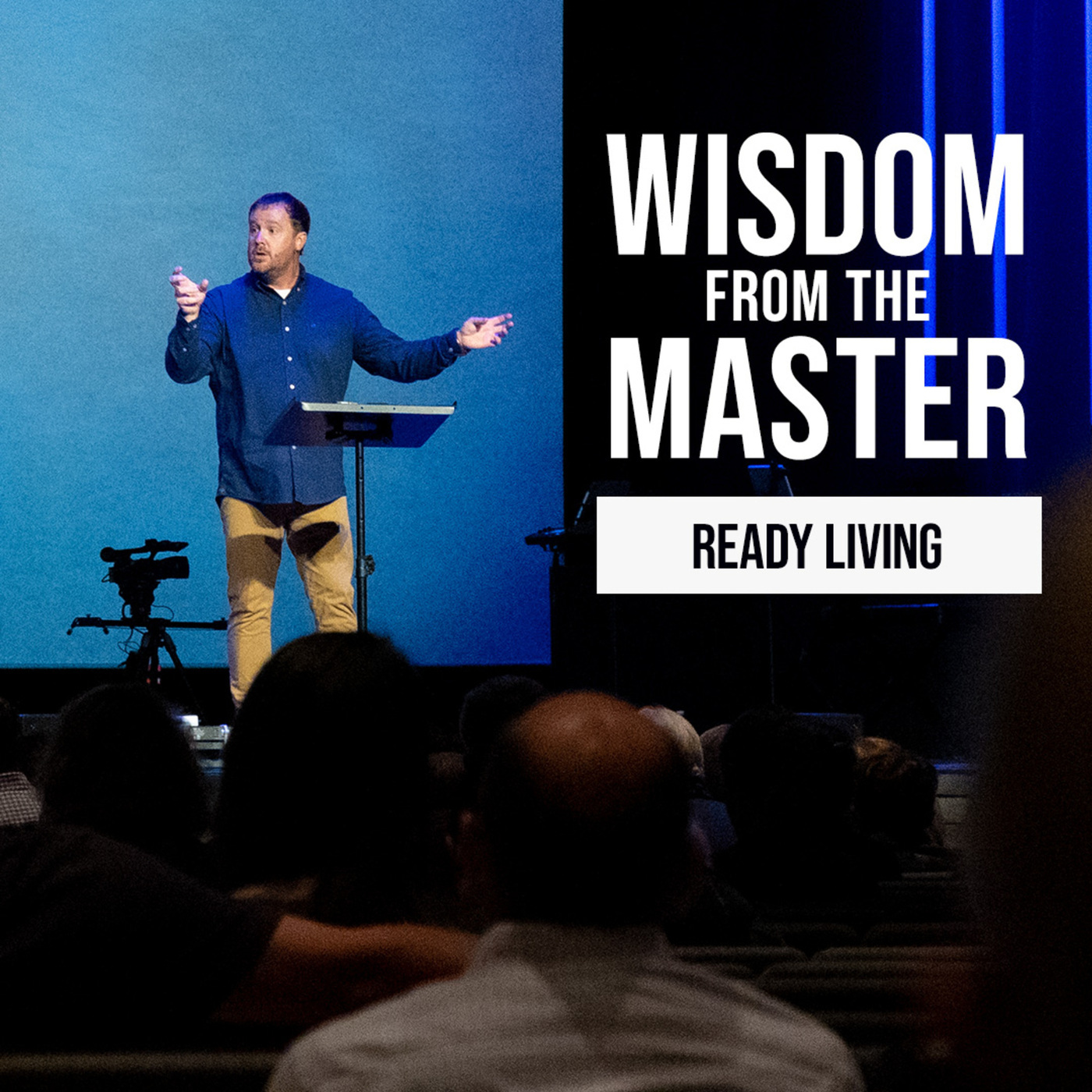 Ready Living | Wisdom From The Master