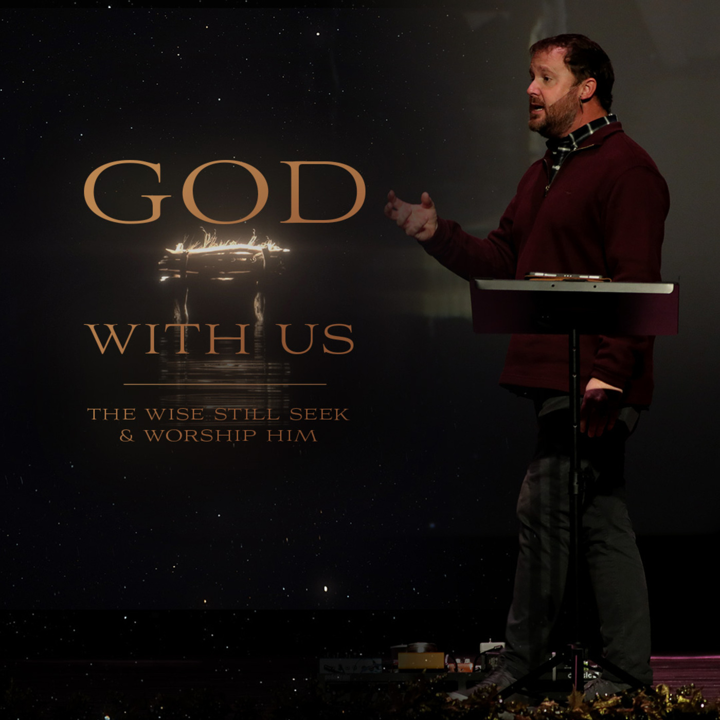 The Wise Still Seek & Worship Him 