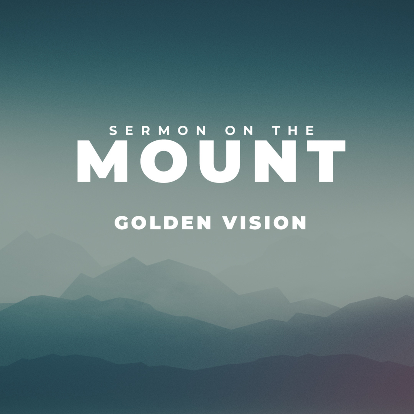 The Sermon on the Mount | Golden Vision