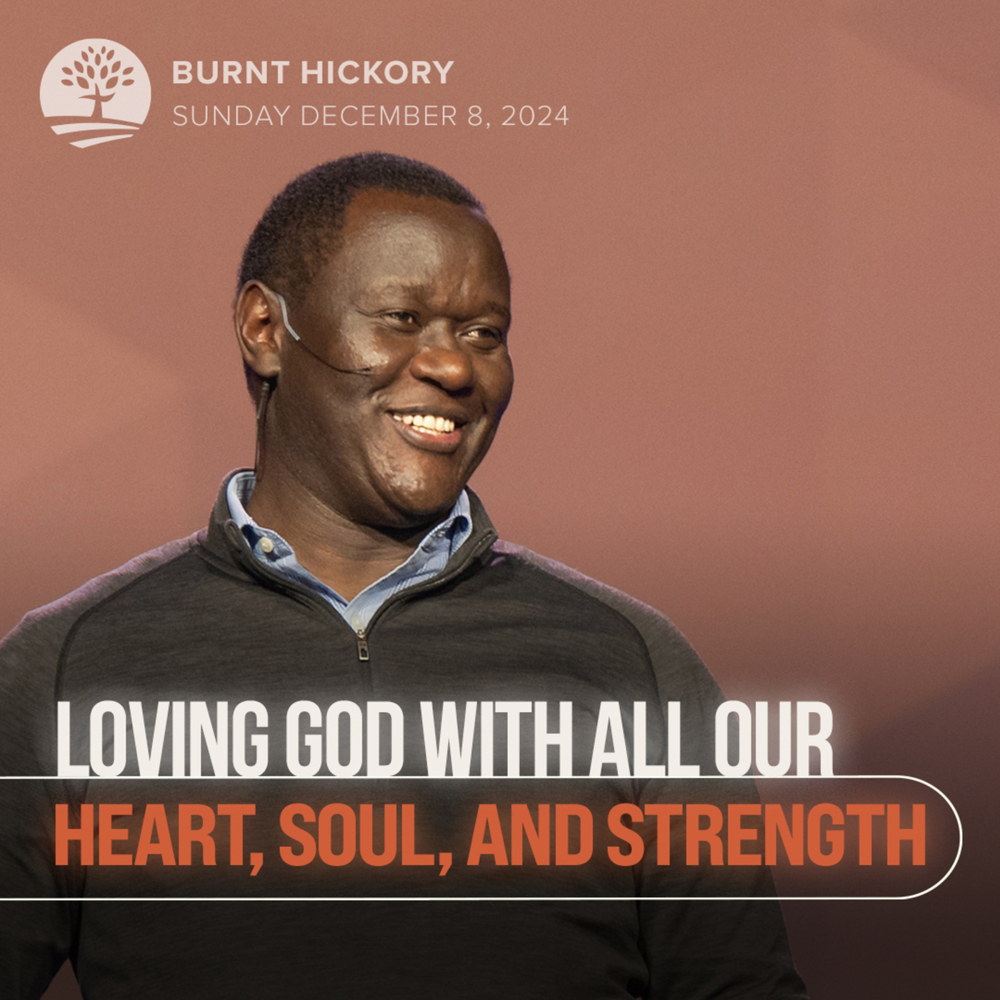 Loving God with all your Heart, Soul, and Strength