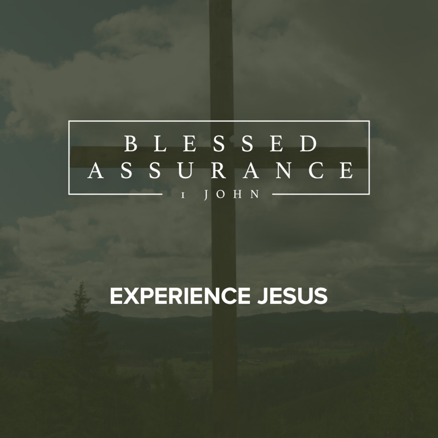 Blessed Assurance | Experience Jesus