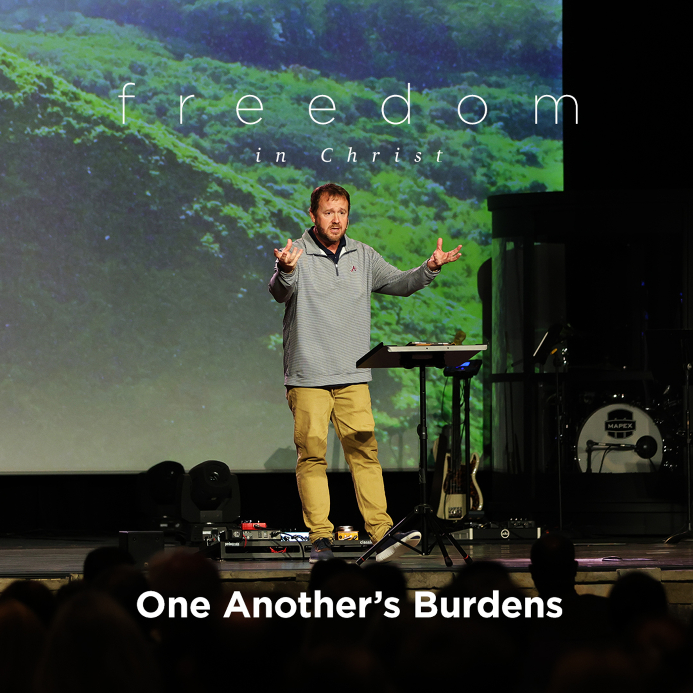 Freedom in Christ | One Another’s Burdens