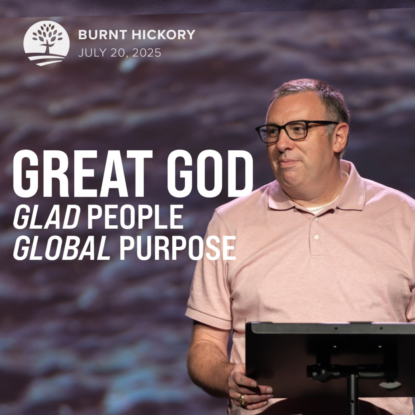 Great God, Glad People, Global Purpose | Summer of Psalms