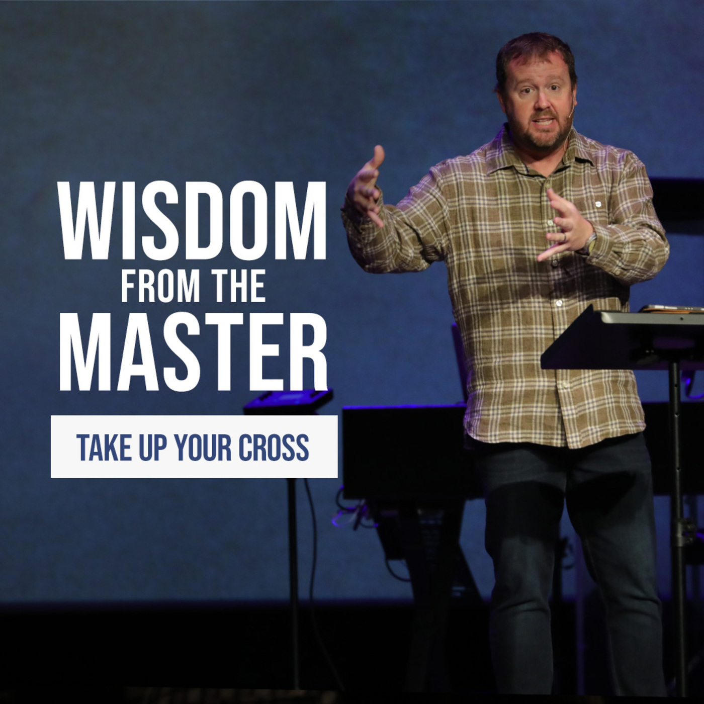 Take Up Your Cross | Wisdom From The Master 
