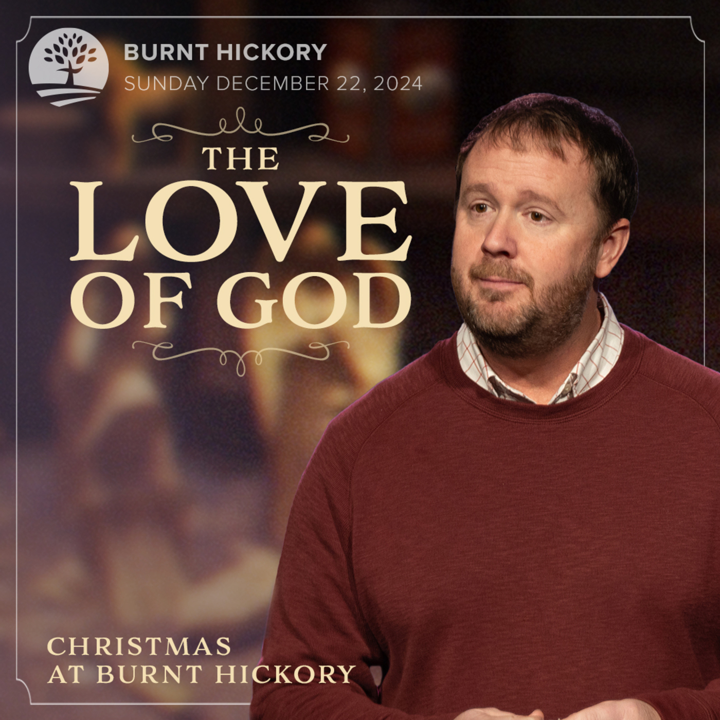 The Love of God | Christmas at Burnt Hickory