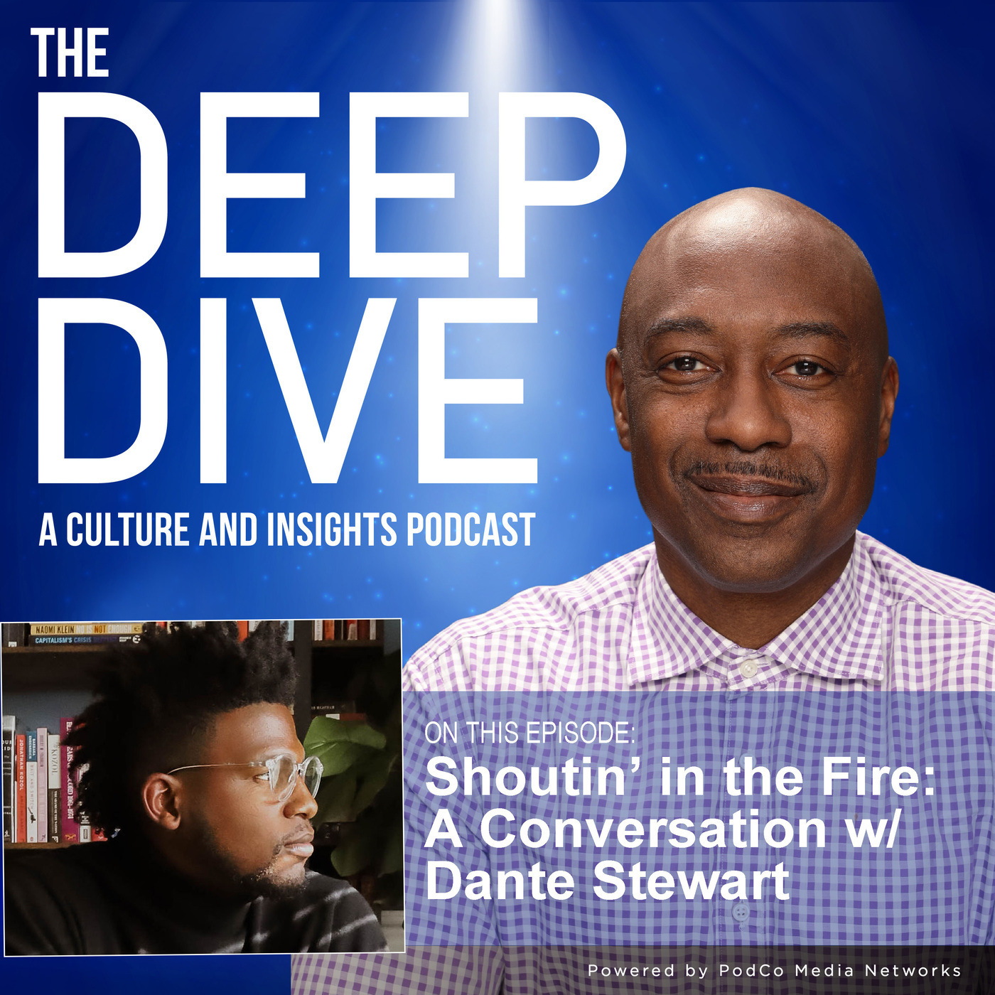 Shoutin’ in the Fire: A Conversation w/Dante Stewart