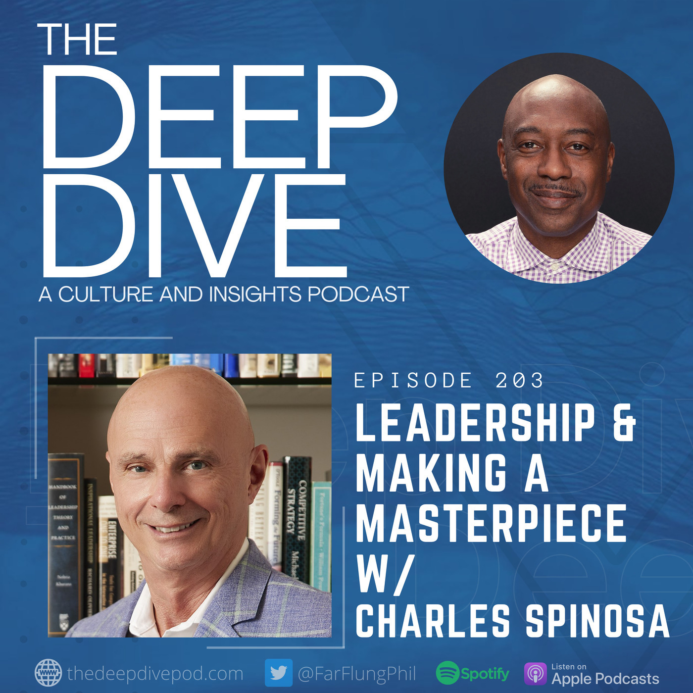 Leadership & Making a Masterpiece w/ Charles Spinosa