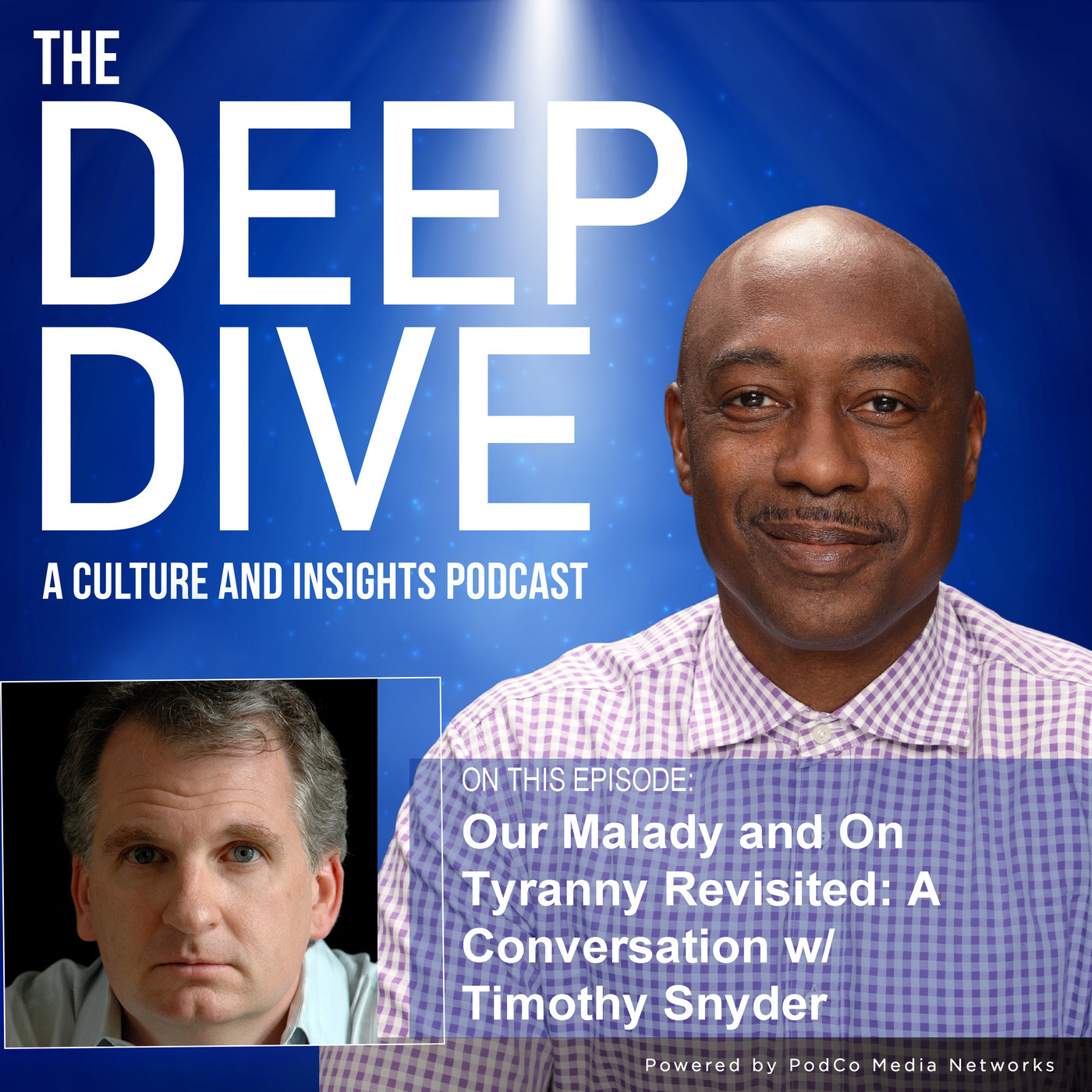 Our Malady and On Tyranny Revisited: A Conversation w/Timothy Snyder