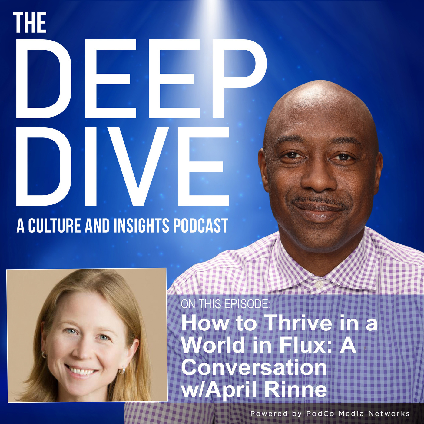 How to Thrive in a World in Flux: A Conversation w/April Rinne