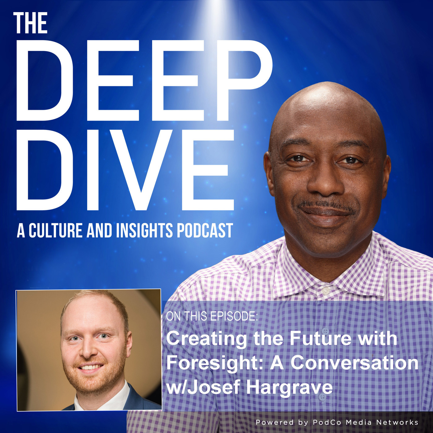 Creating the Future with Foresight: A Conversation w/Josef Hargrave