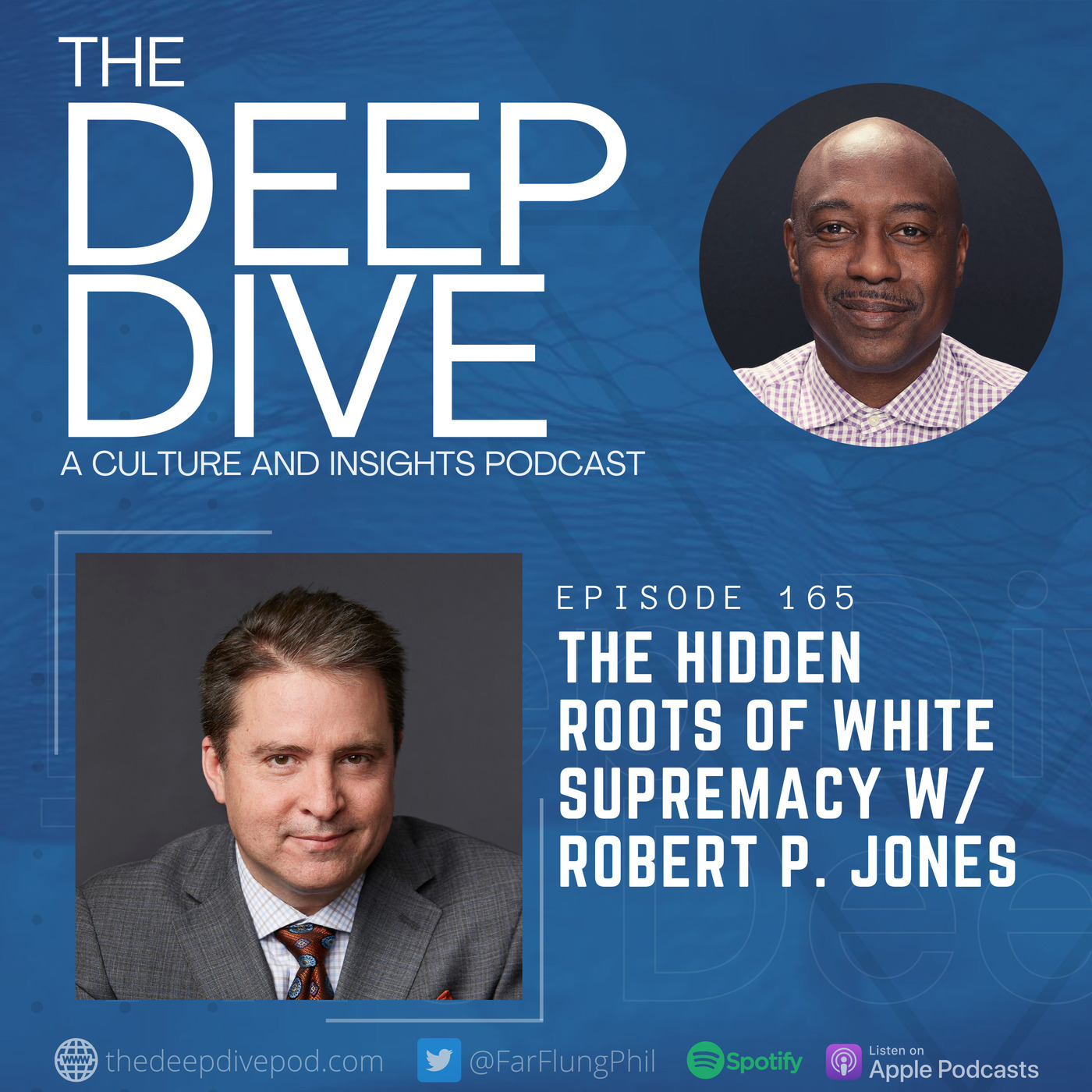 The Hidden Roots of White Supremacy w/ Robert P. Jones