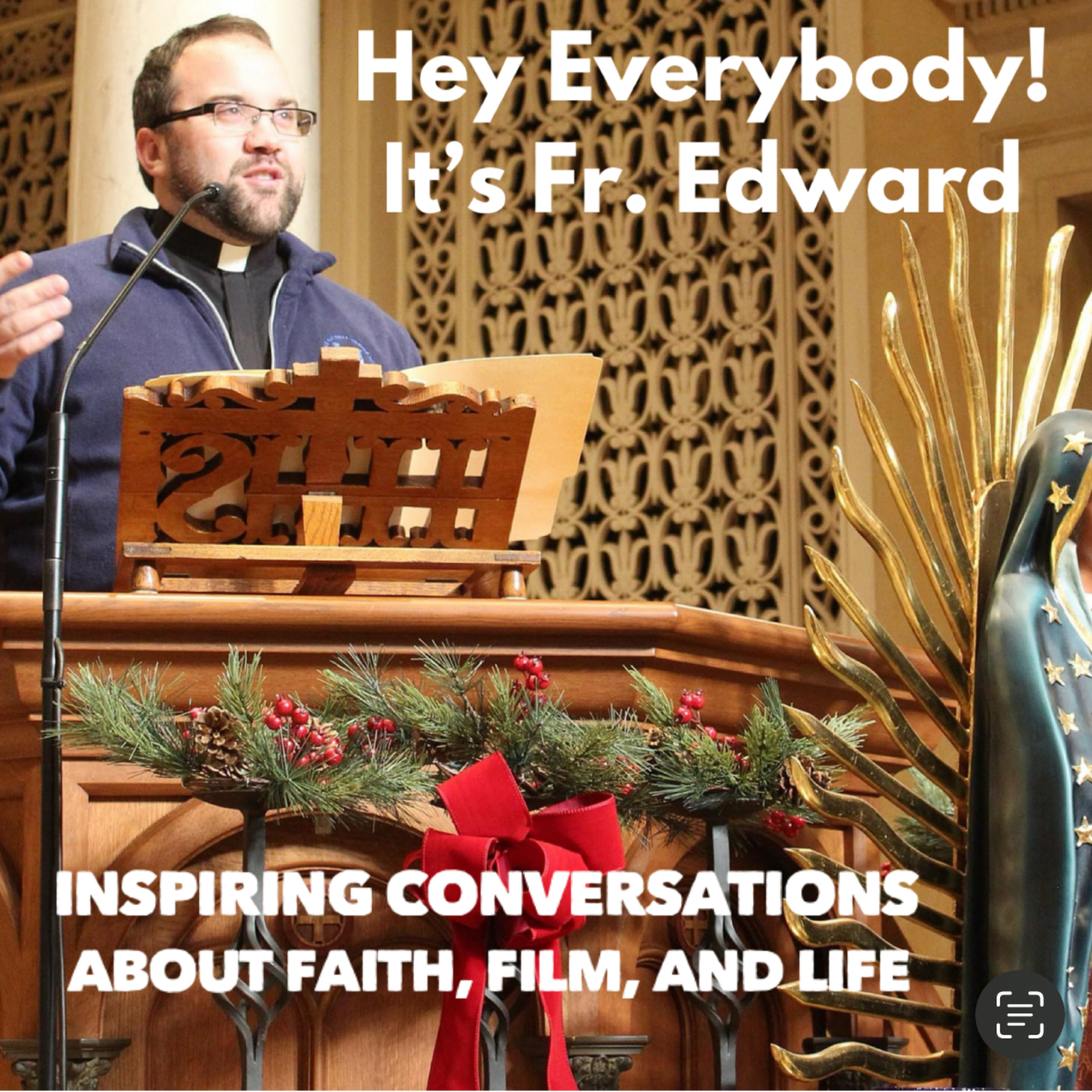 Episode 141: The Message of Our Lady of America and St. Joseph to Sr. Mary Ephrem (Mildred Neuzil) with Monsignor Arthur Calkins