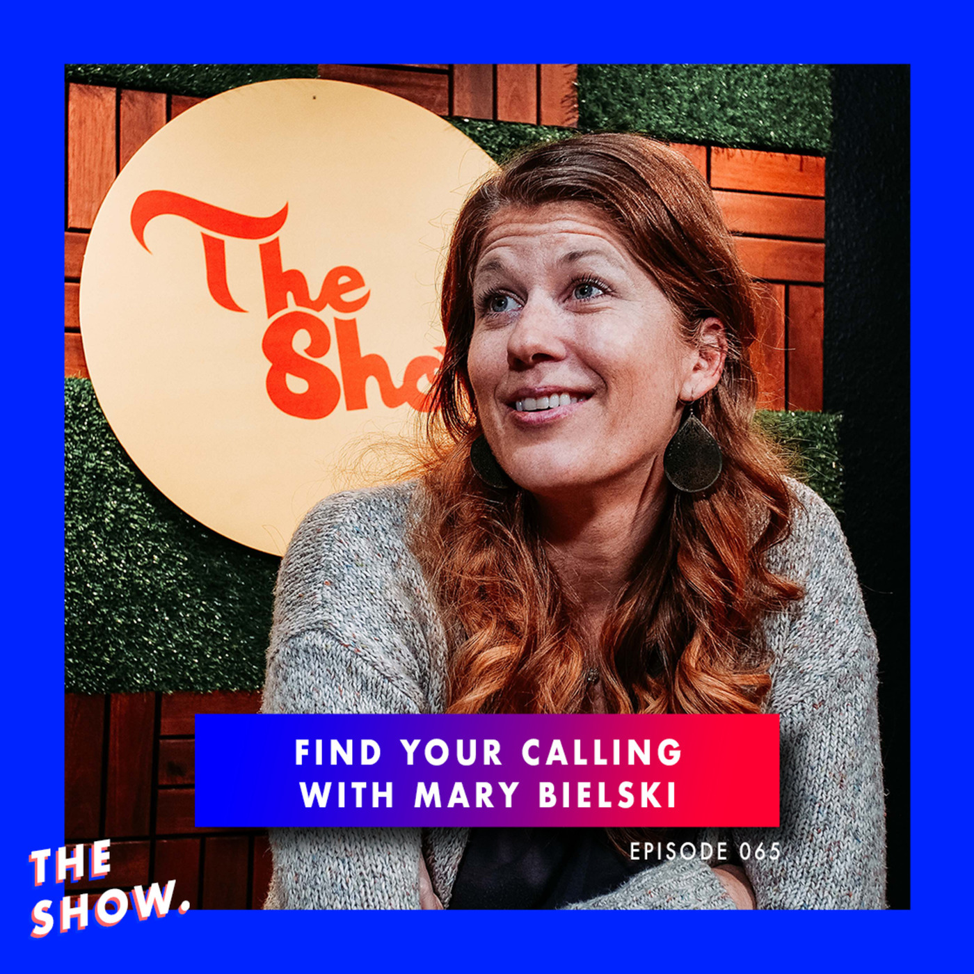 👩🏻‍🦰 Find Your Calling with Mary Bielski 