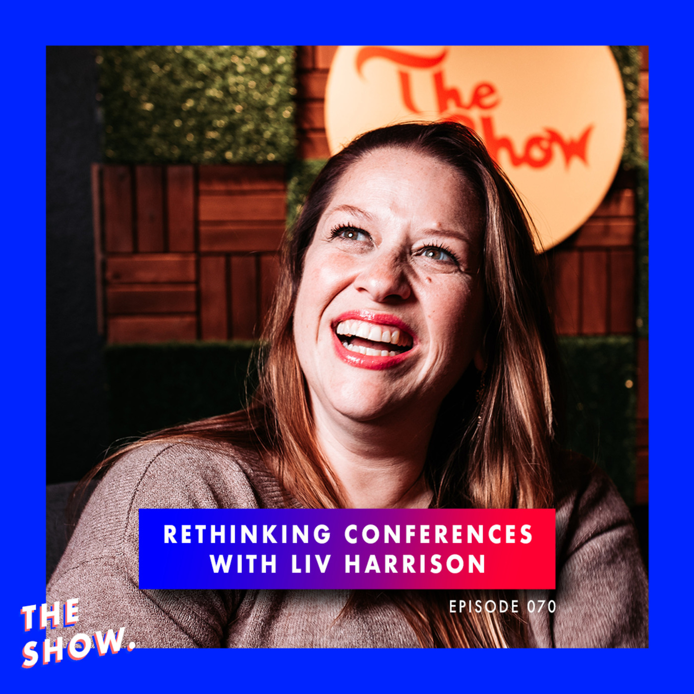 🎤 Rethinking Conferences with Liv Harrison 