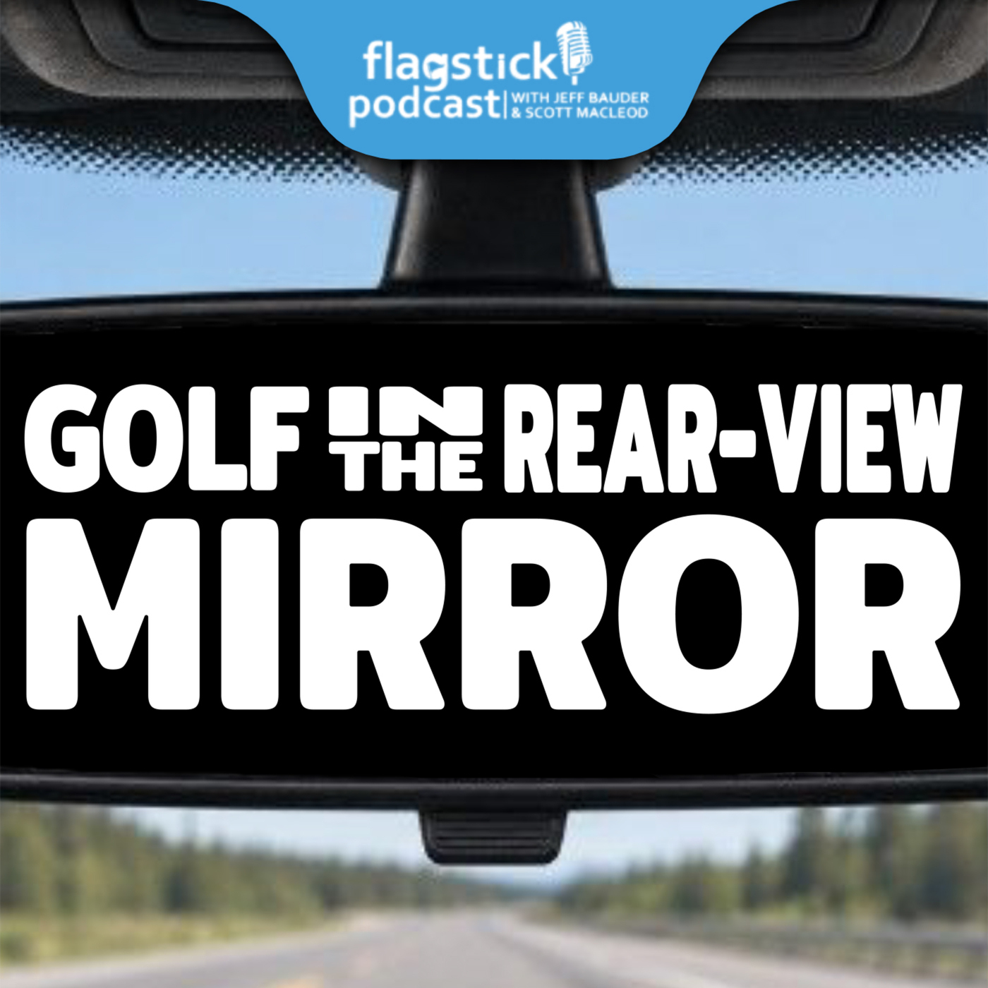 Flagstick Podcast 192: Golf Season In The Rear-View Mirror