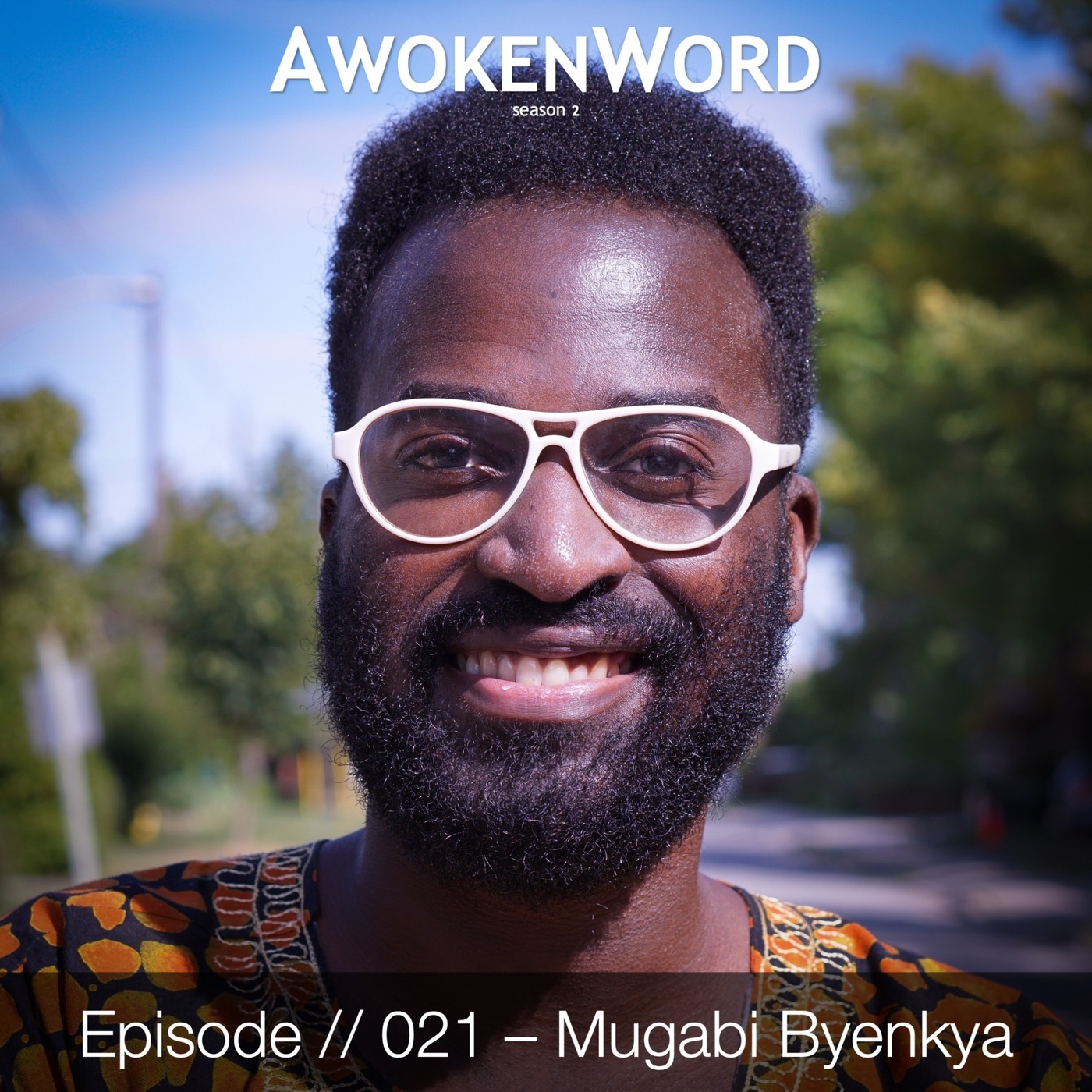 #021: Mugabi Byenka - "Beyond Skin"