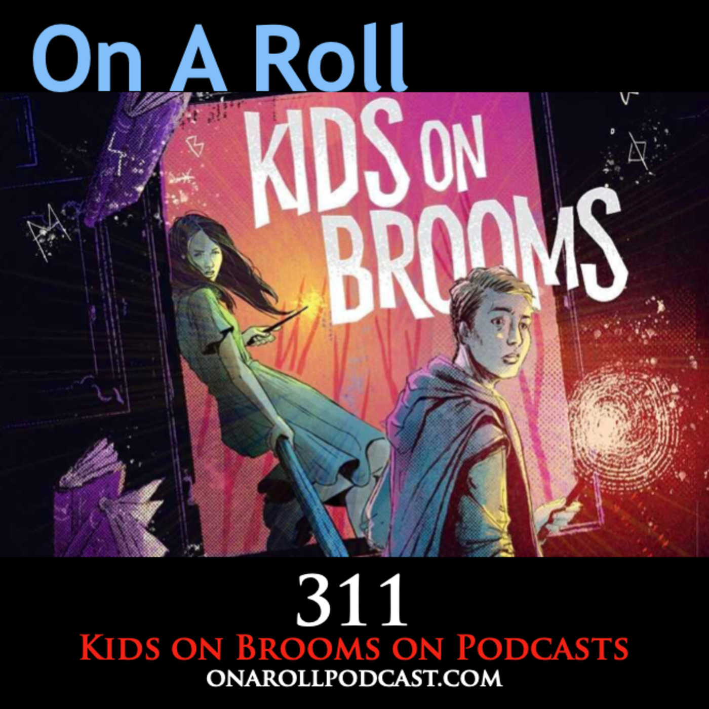 Kids on Brooms on Podcasts!