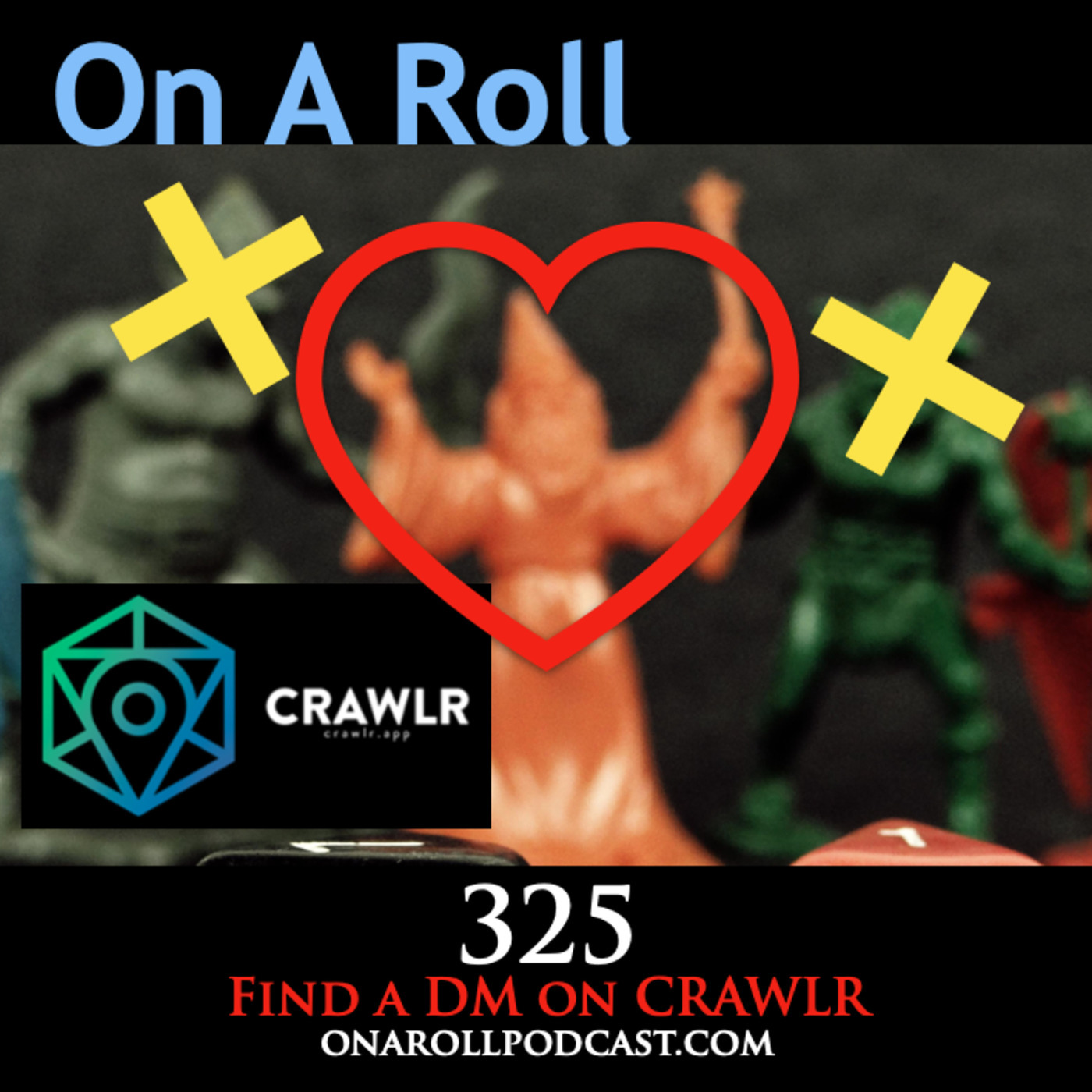 On A Roll Episode 325: Find a DM on CRAWLR