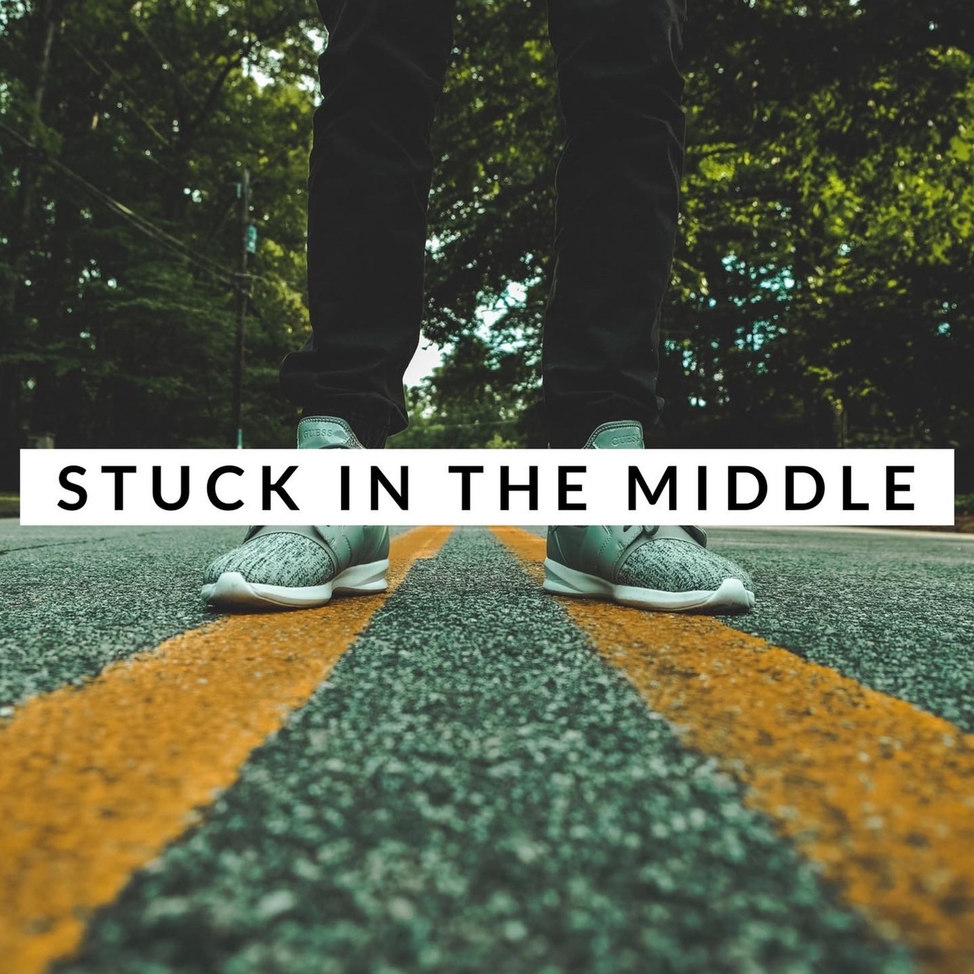Stuck in the Middle: Between Fear and Faith