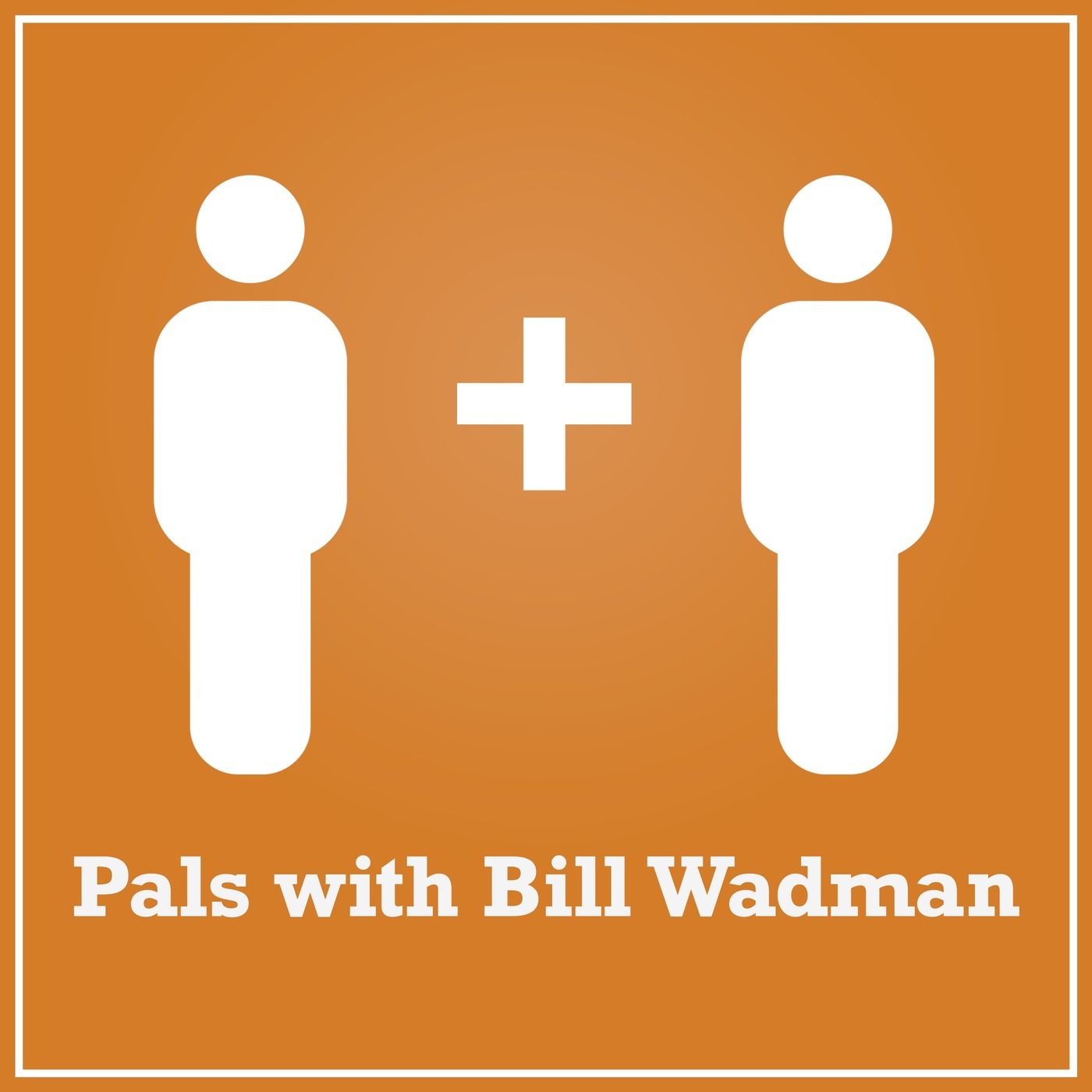 Pals with Bill Wadman Episode 31: Dave Keener - Songwriter