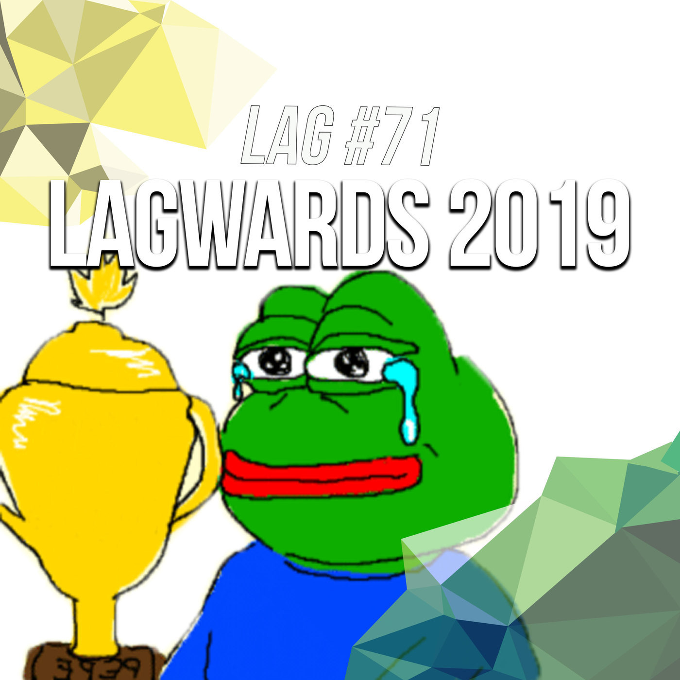 LAG #71: LAGwards 2019