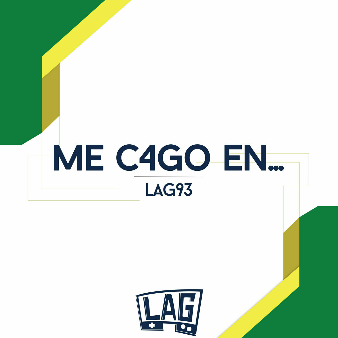 LAG93: Me C4GO en...