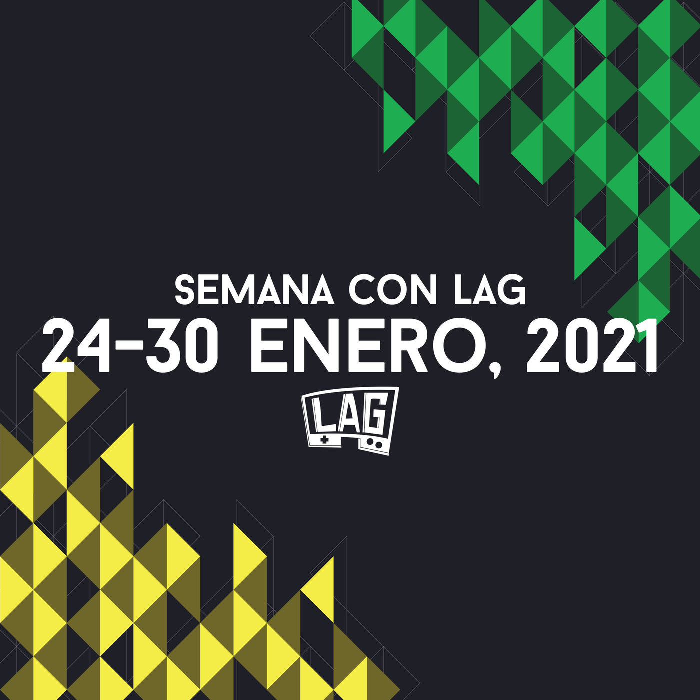 Semana con LAG84 | 24 - 30 enero, 2021
