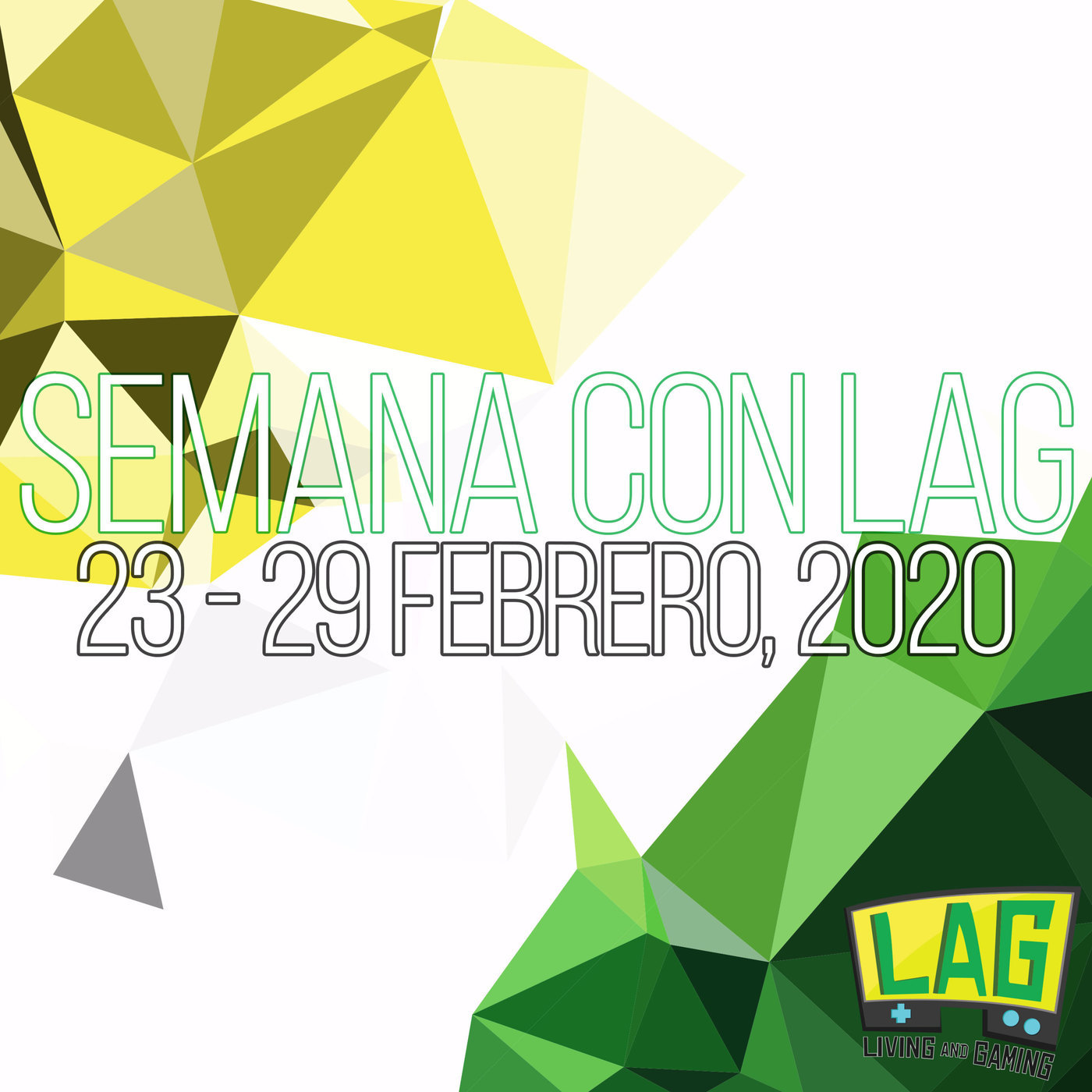 Semana con LAG | 23 - 29 febrero, 2020