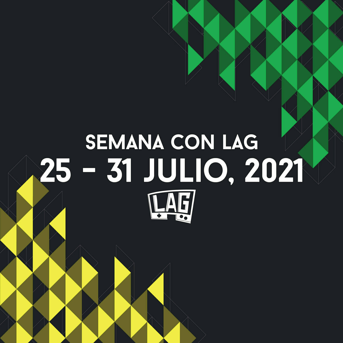 Semana con LAG95 | 25 - 31 julio, 2021