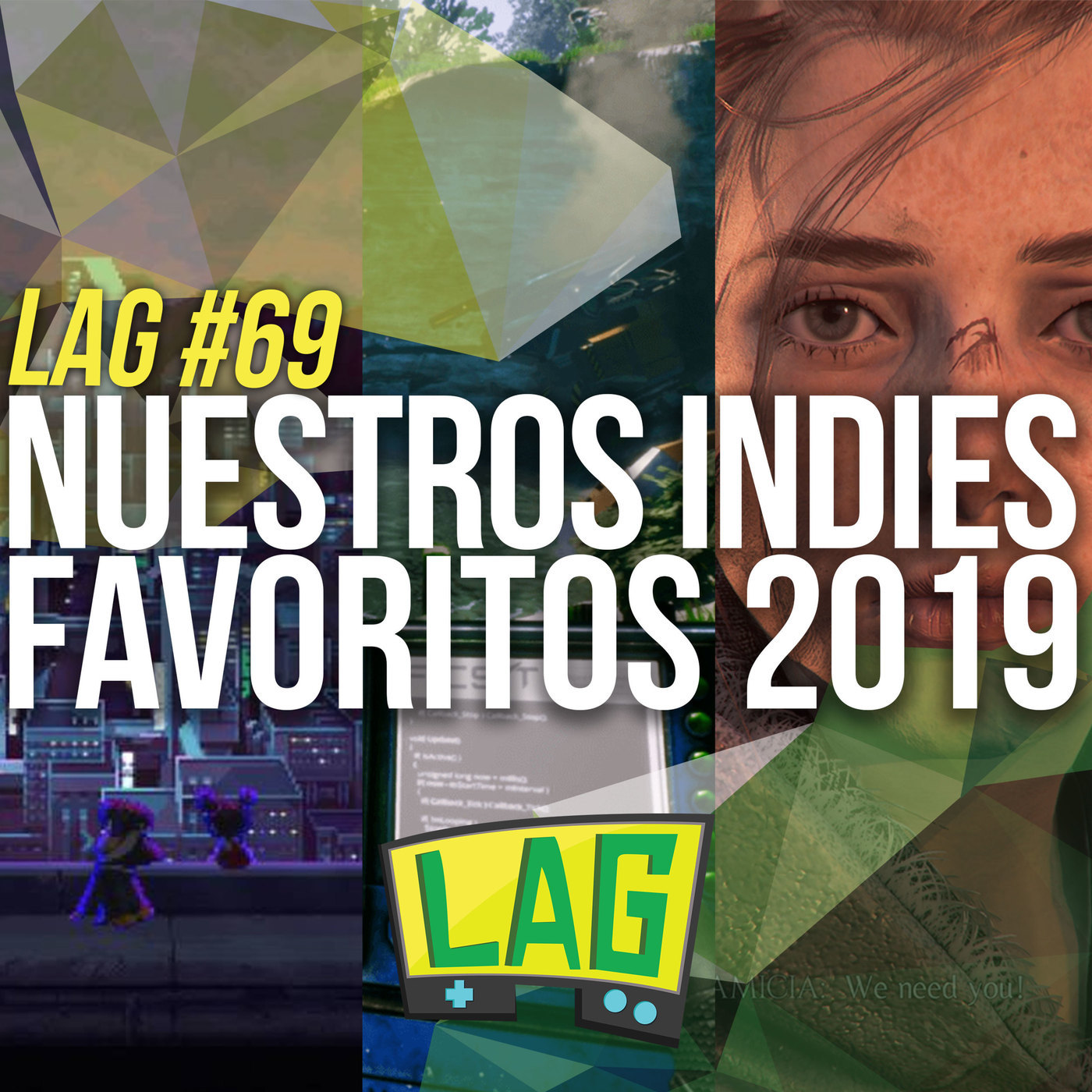 LAG #69: Nuestros Videojuegos Independientes Favoritos en lo que va del 2019