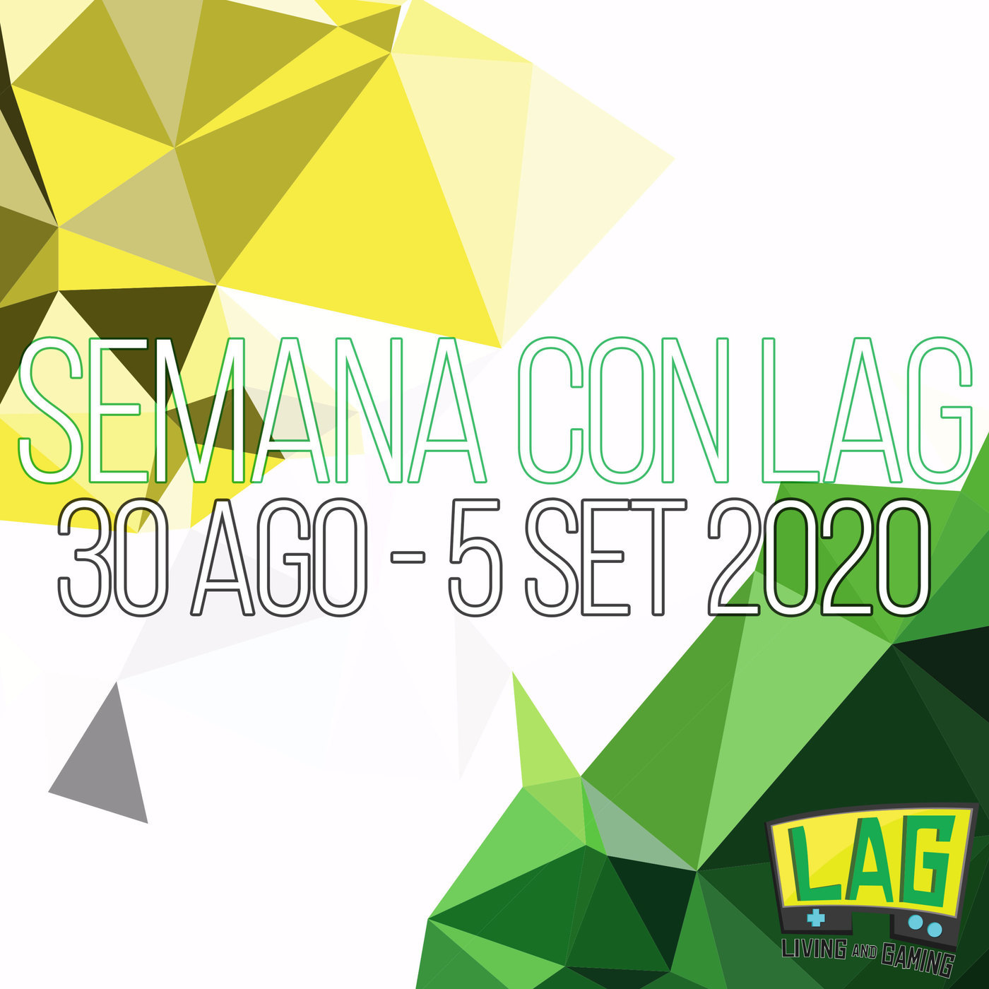 Semana con LAG 74 | 30 agosto- 05 setiembre, 2020