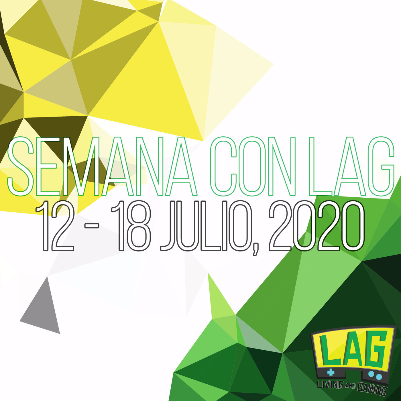 Semana con LAG 67 | 12 - 18 julio, 2020