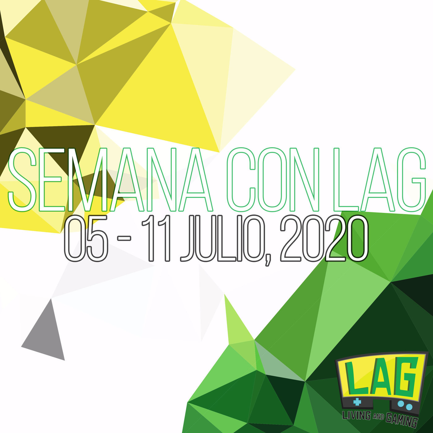 Semana con LAG 66 | 5 -11 julio, 2020