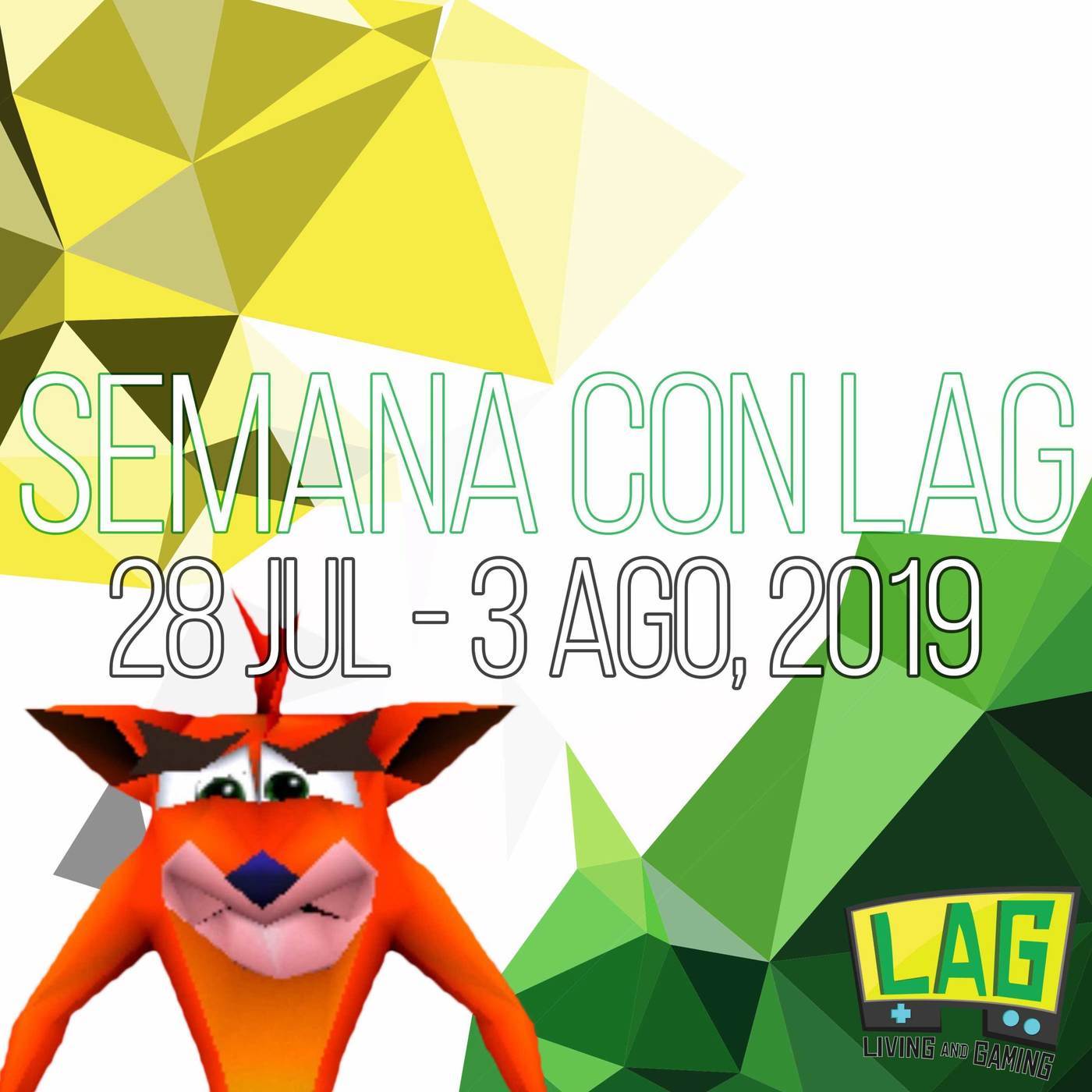 Semana con LAG | 28 julio - 03 agosto, 2019