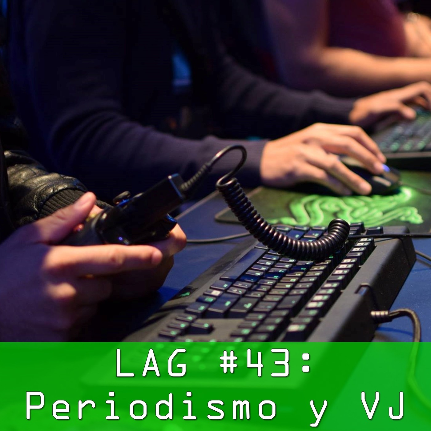 LAG #43: El Estado del Periodismo sobre Videojuegos
