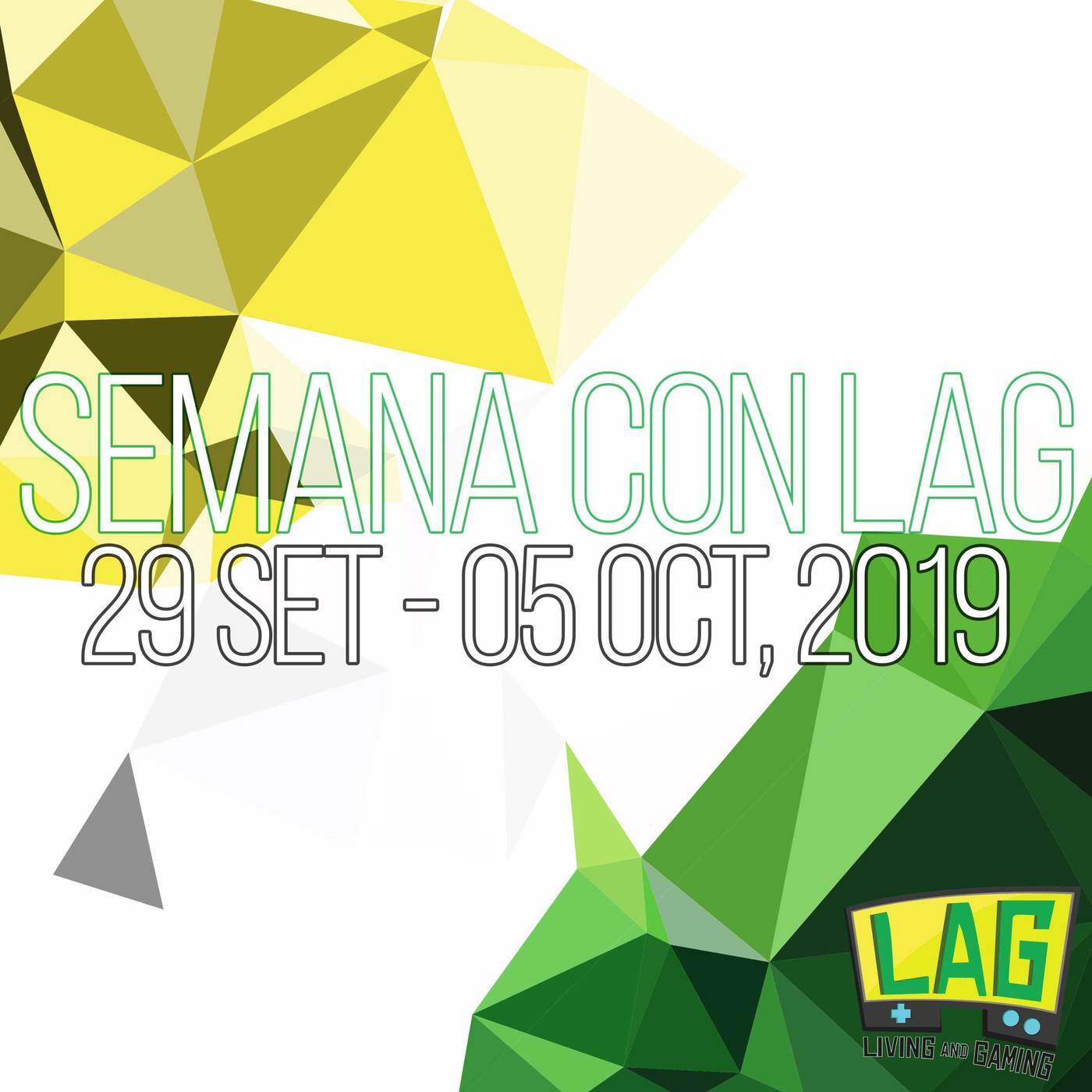 Semana con LAG | 29 setiembre - 05 octubre, 2019
