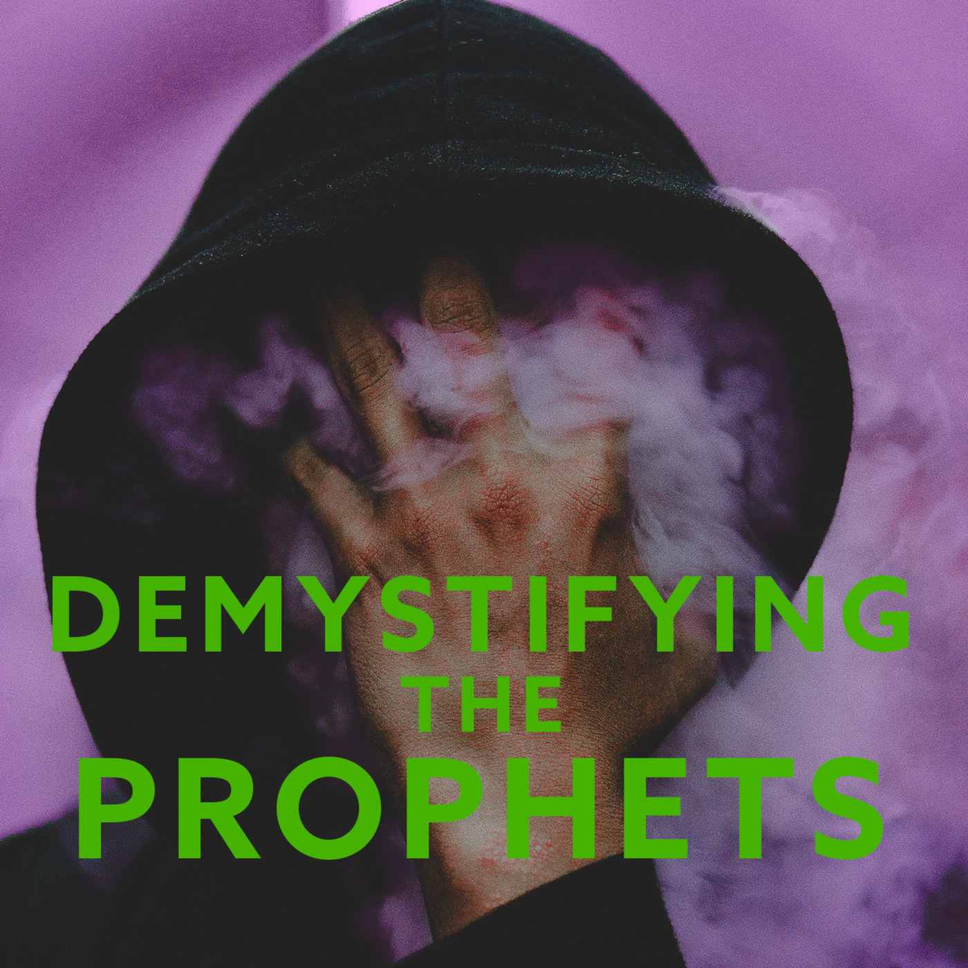 Demystifying the Prophets