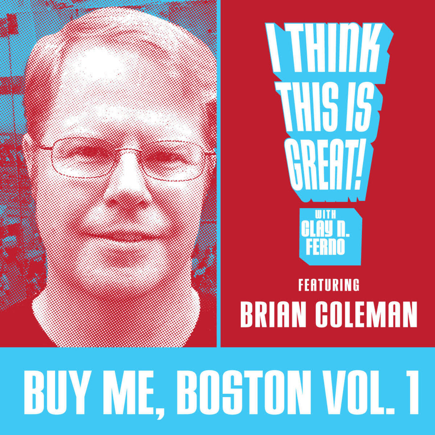 Buy Me, Boston with Brian Coleman - S1E02