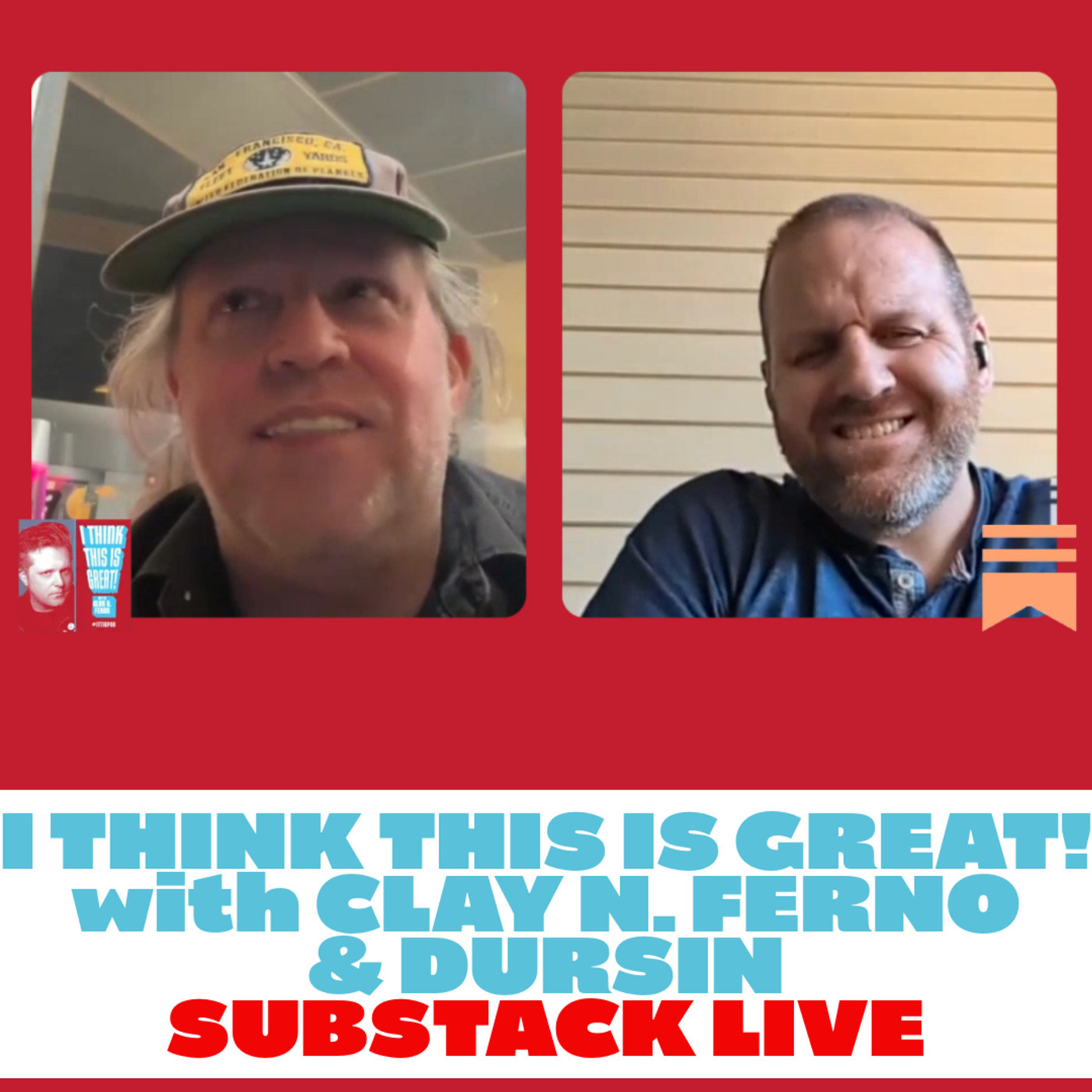Live I Think This Is Great! With Clay N. Ferno  from Dead Moon Audio with Special Guest Dursin