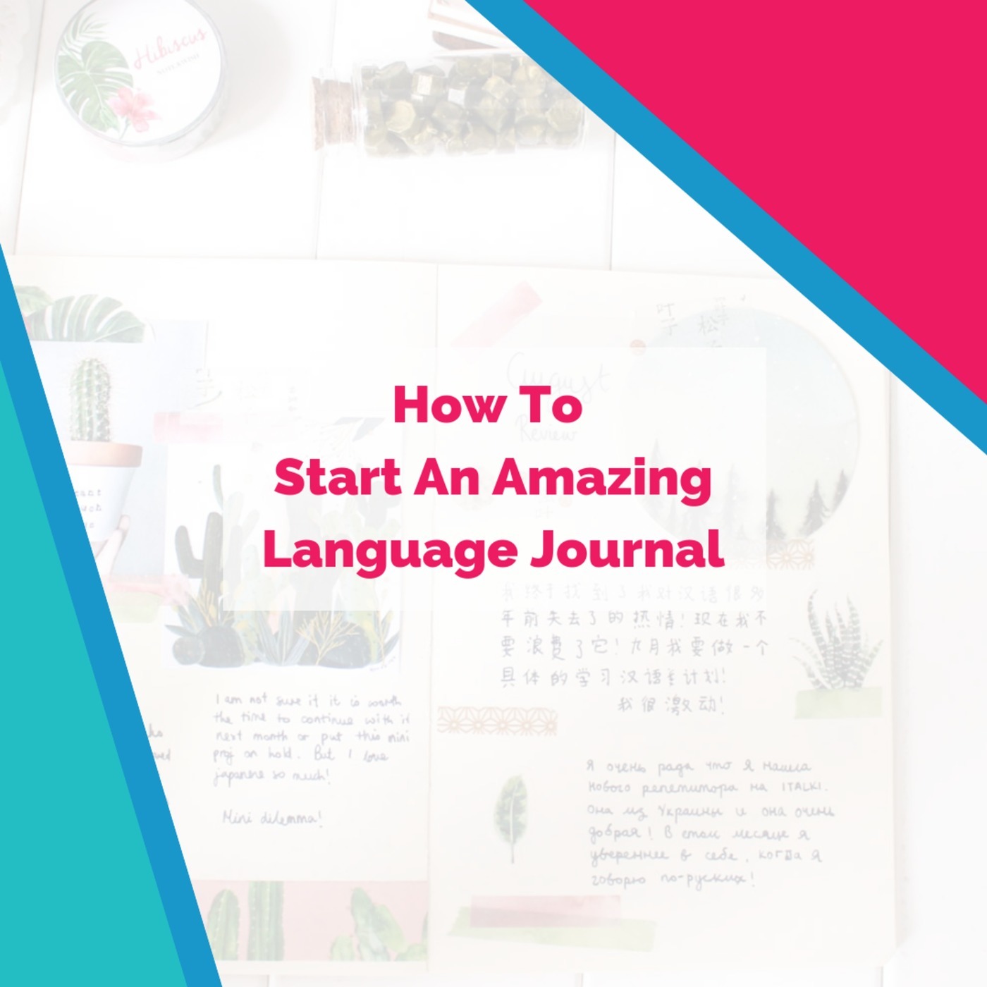 How To Start An Amazing Language Journal (with Instagrammers Kathryn and Sam)