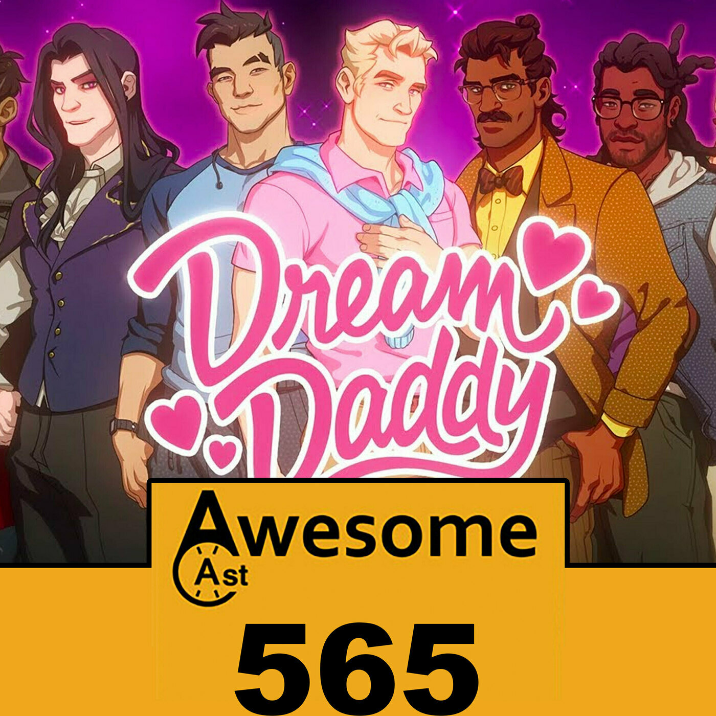 Dream Daddy Is The Least Of Our Worries | AwesomeCast 565