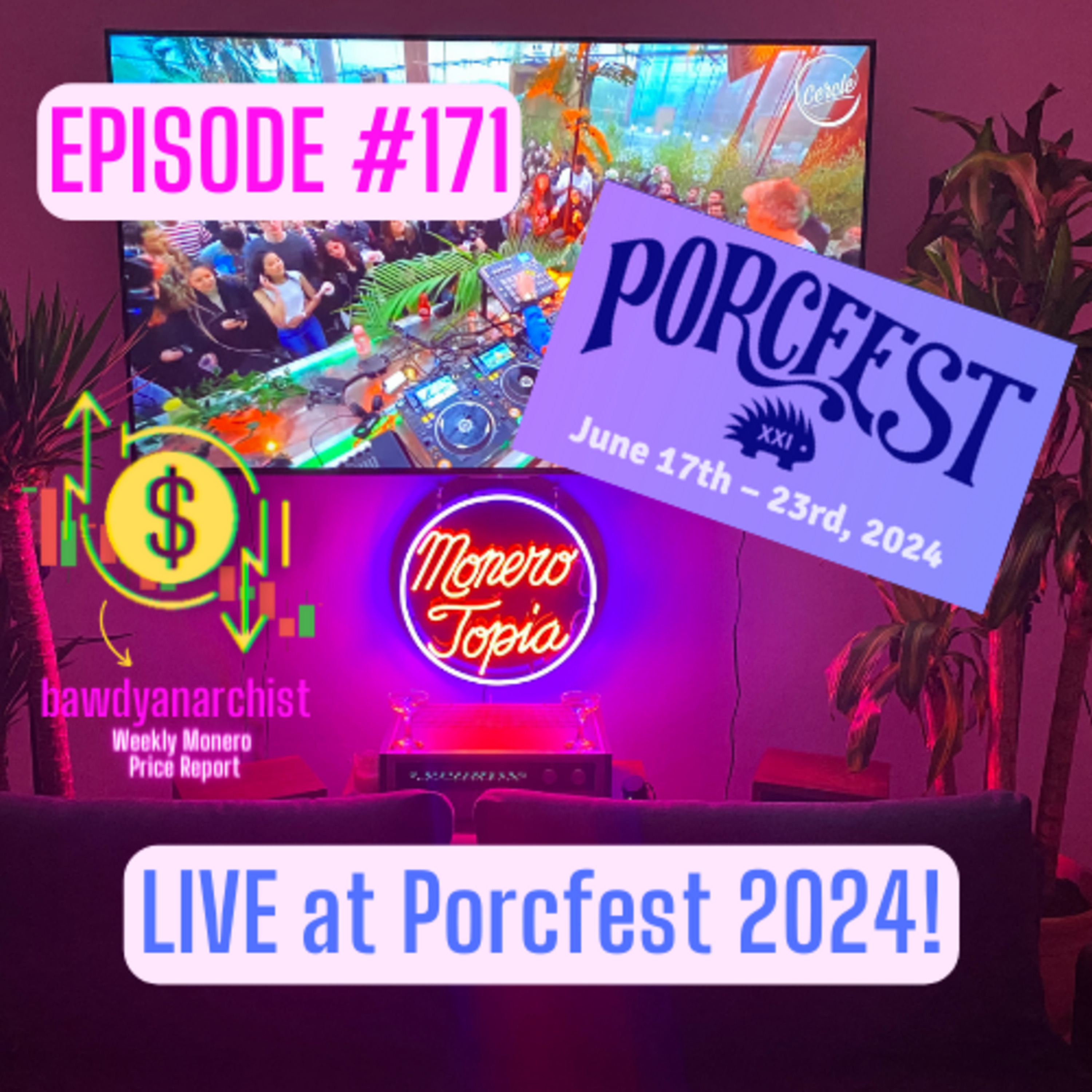LIVE from Monero Square at Porcfest! | Price, News & MUCH More! EPI 171