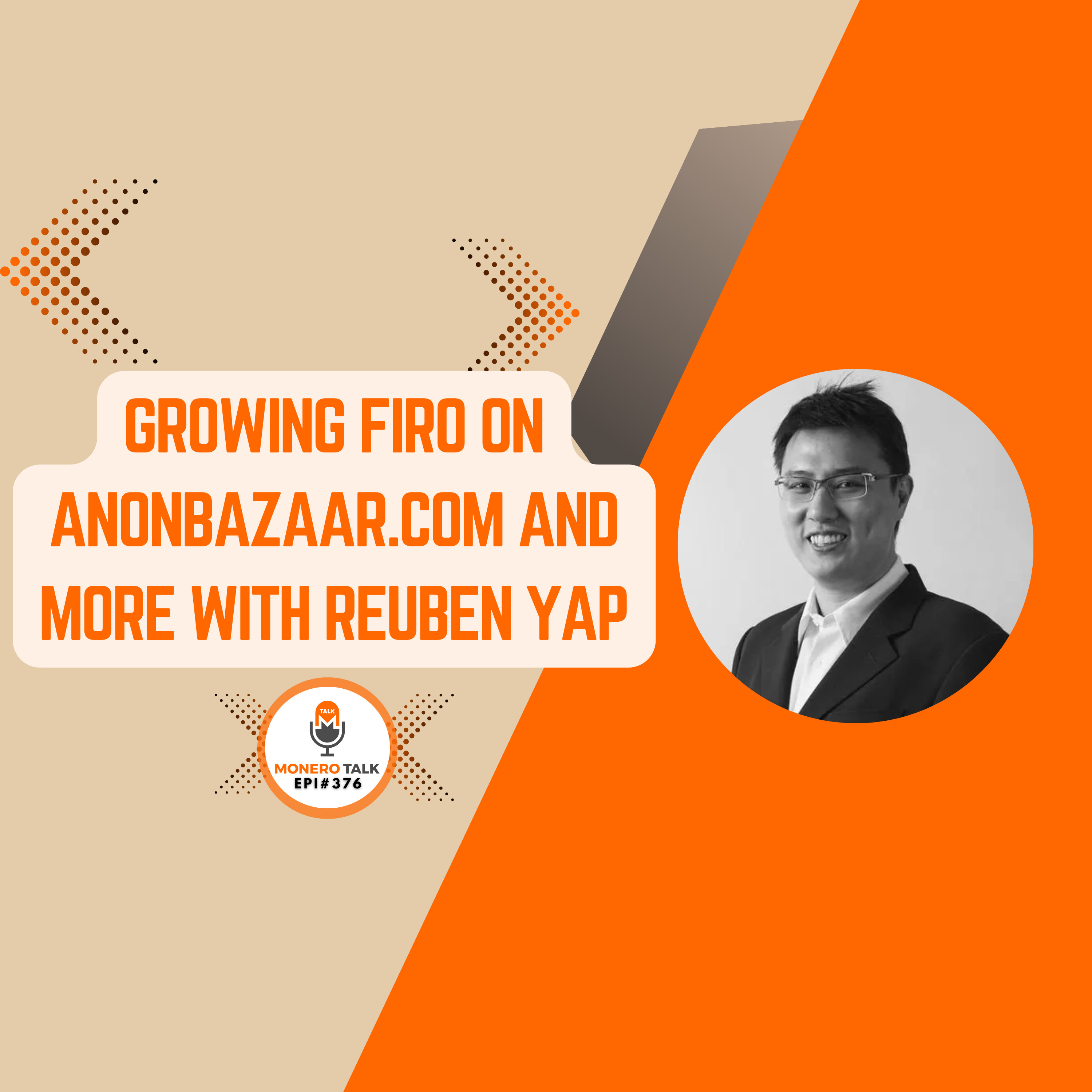 Growing Firo on AnonBazaar.com and more with Reuben Yap | EPI 376
