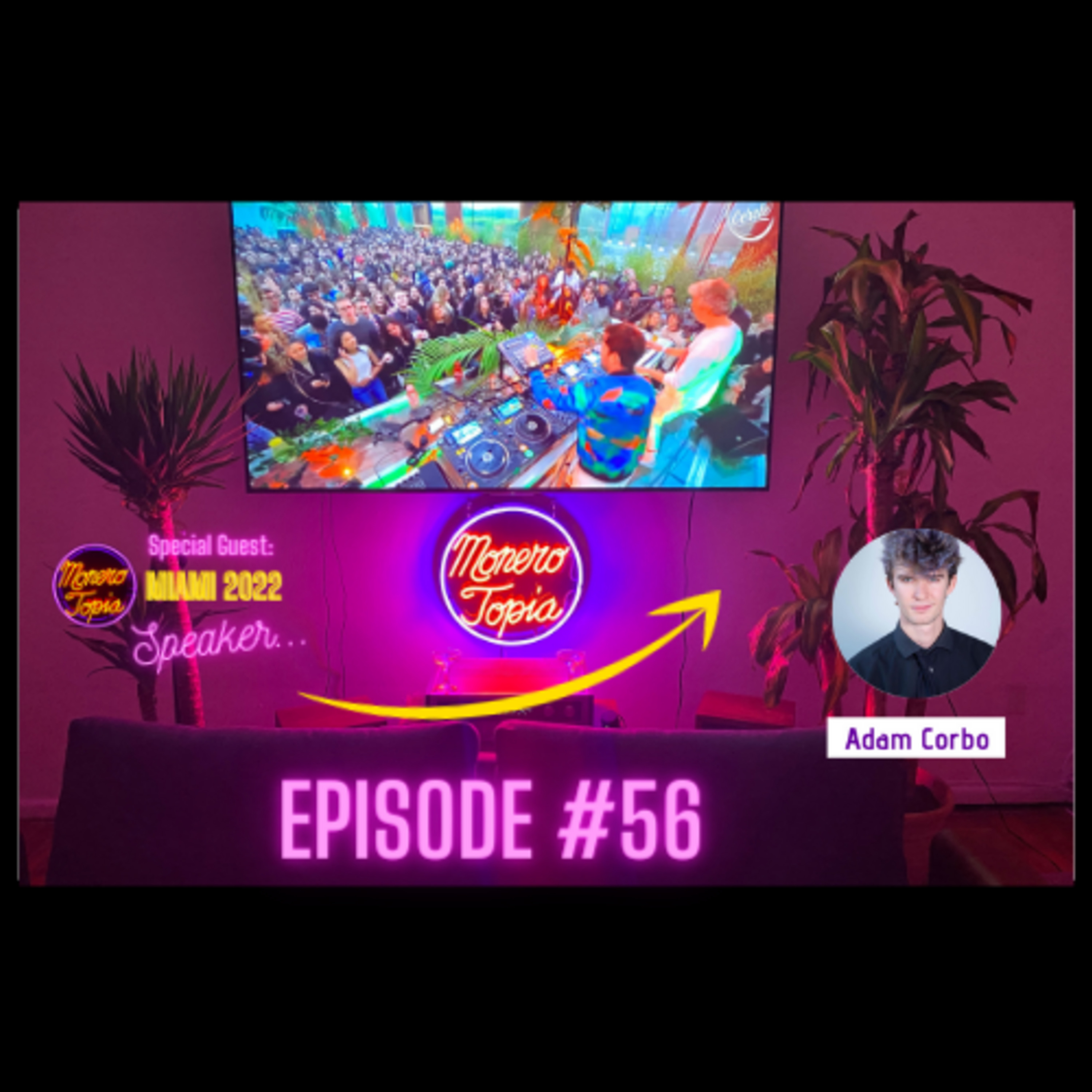 Price Report, XMRtopia 2022 speakers, Rachel-Rose O’Leary & Adam Corbo! EPI#56