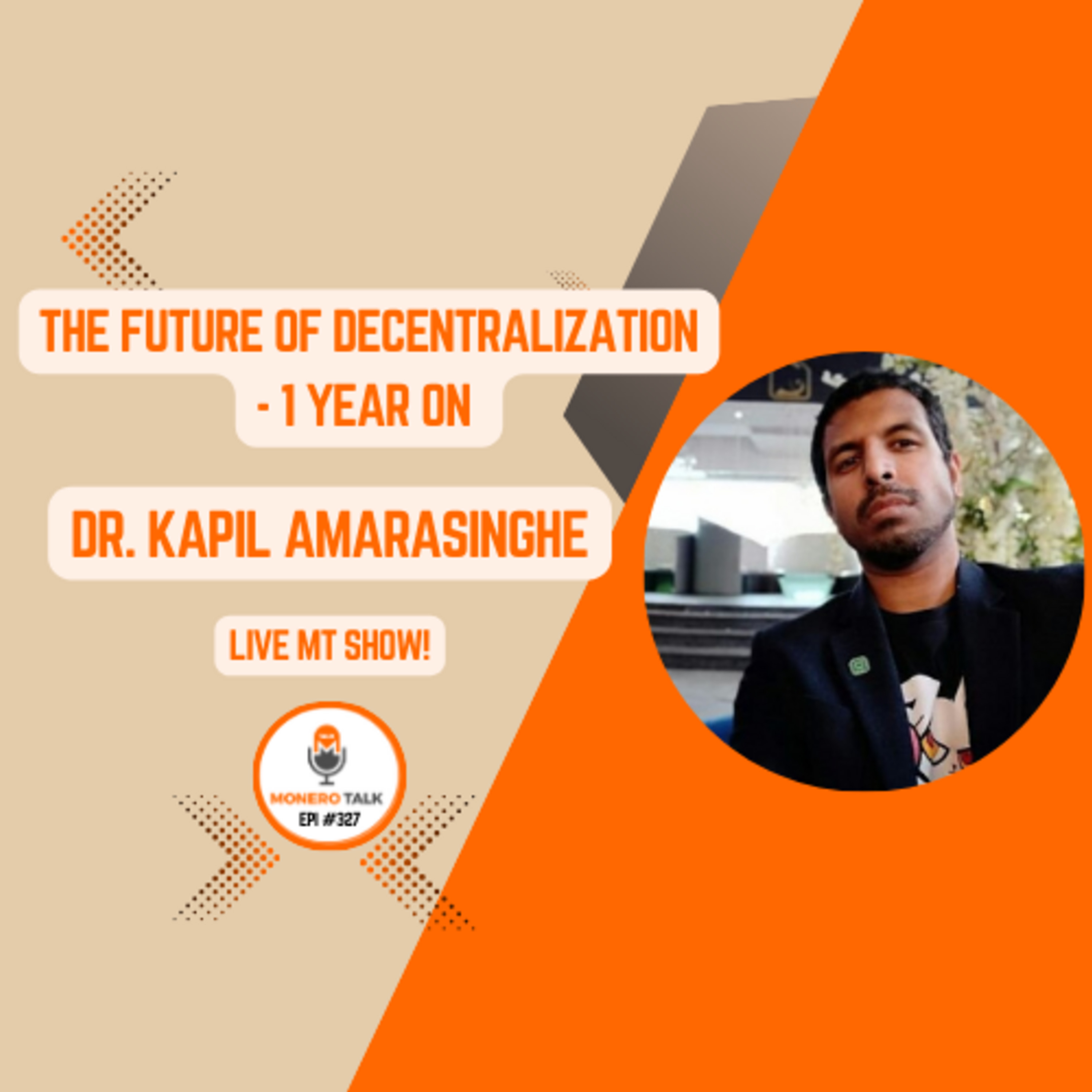 The Future of Decentralization - 1 year on w/ Dr. Kapil of BasicSwap & Particl | EPI 327