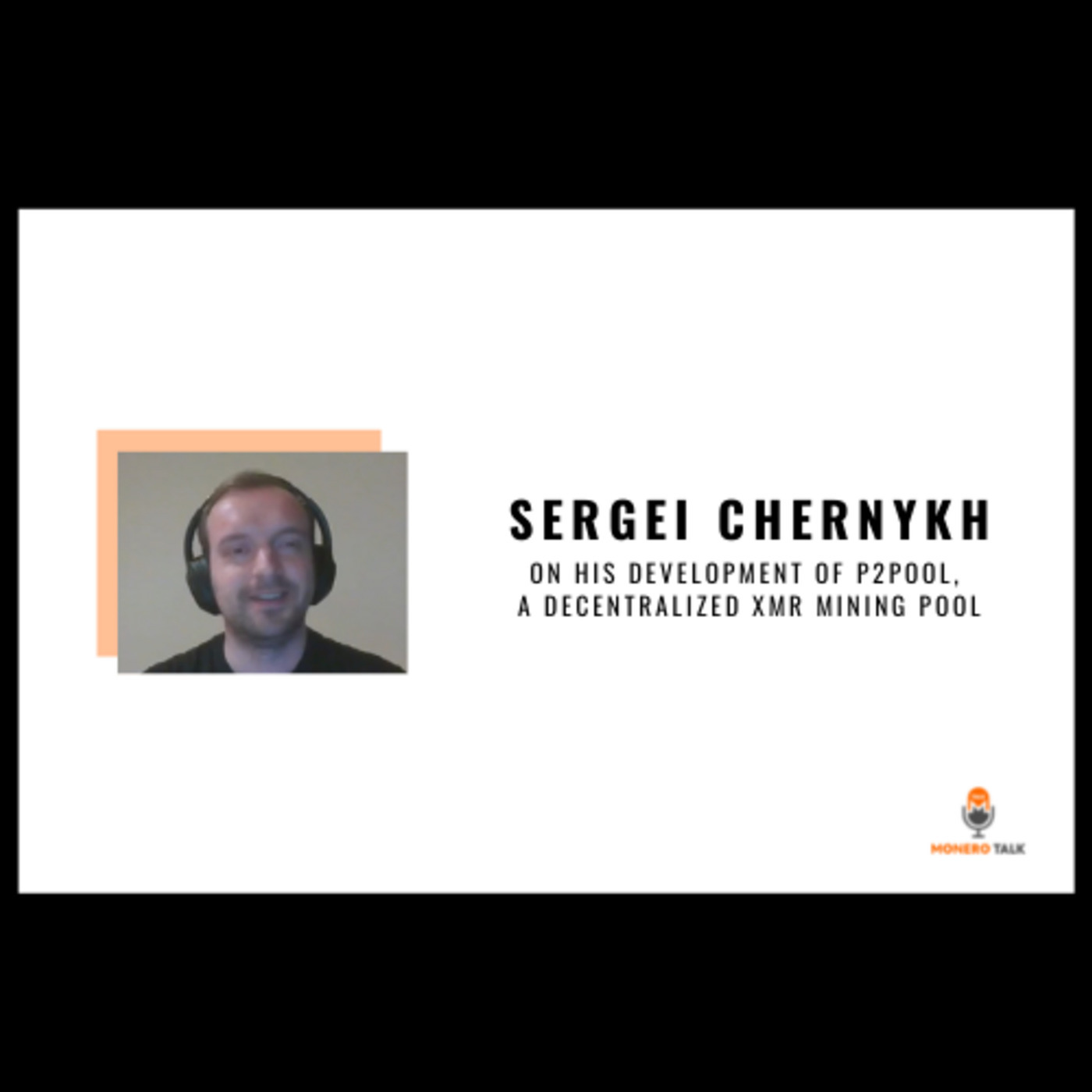 Sergei Chernykh: On his development of P2Pool a Decentralized XMR Mining Pool