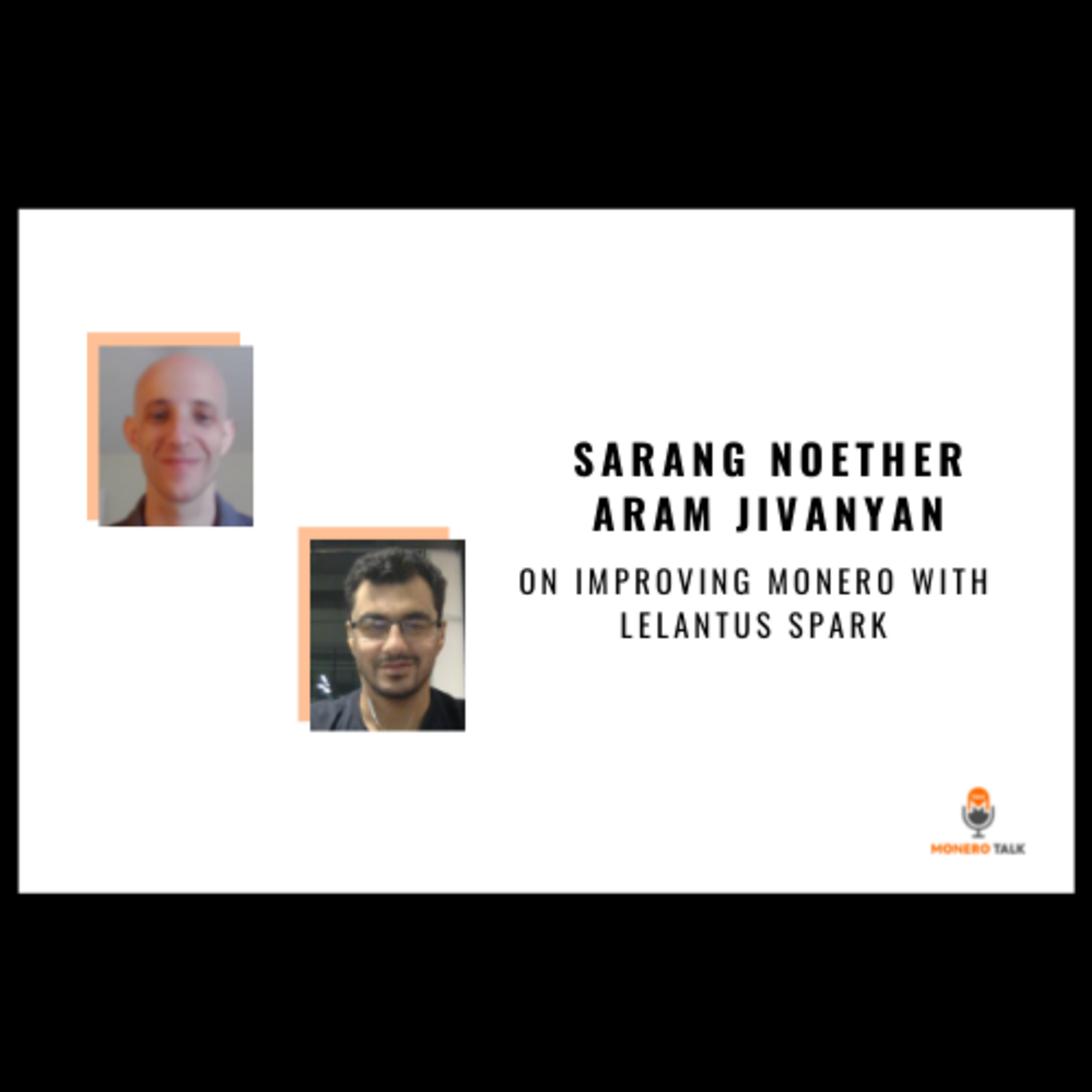 Sarang Noether & Aram Jivanyan: On Improving Monero with Lelantus Spark